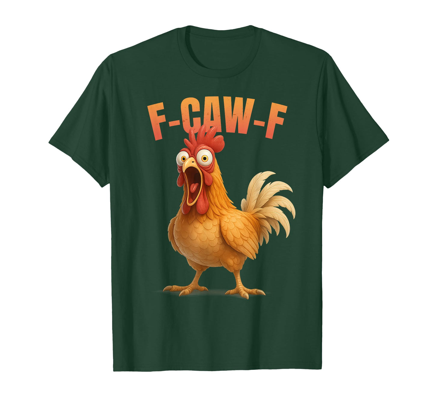 Funny F-CAW-F Chicken FCAWF Chicken T-Shirt