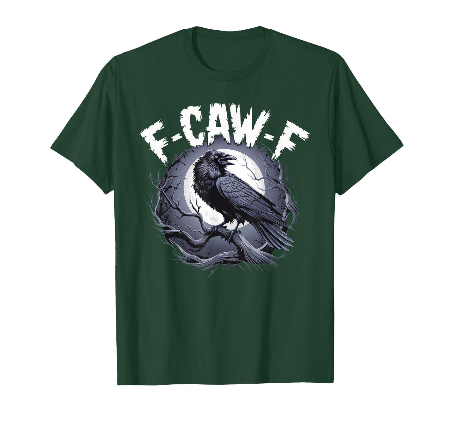 F-Caw-F T-Shirt