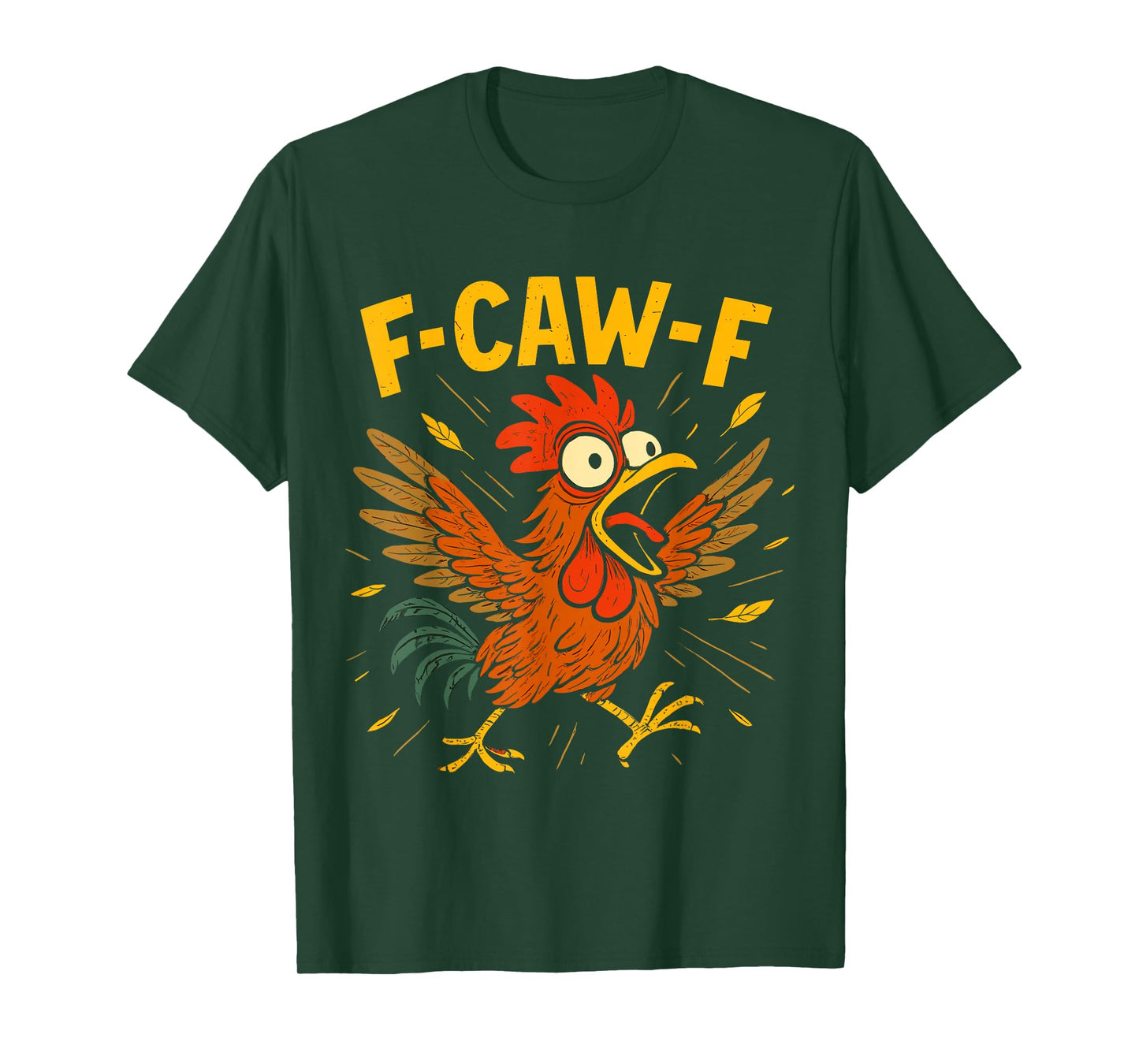 F-Caw-F Funny Rooster Crazy Chicken Meme Humor T-Shirt