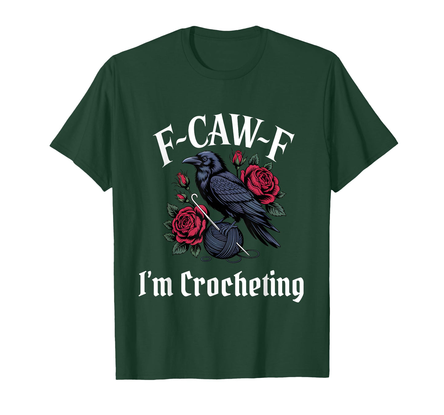 Funny F-Caw-F Crocheting Gothic T-Shirt