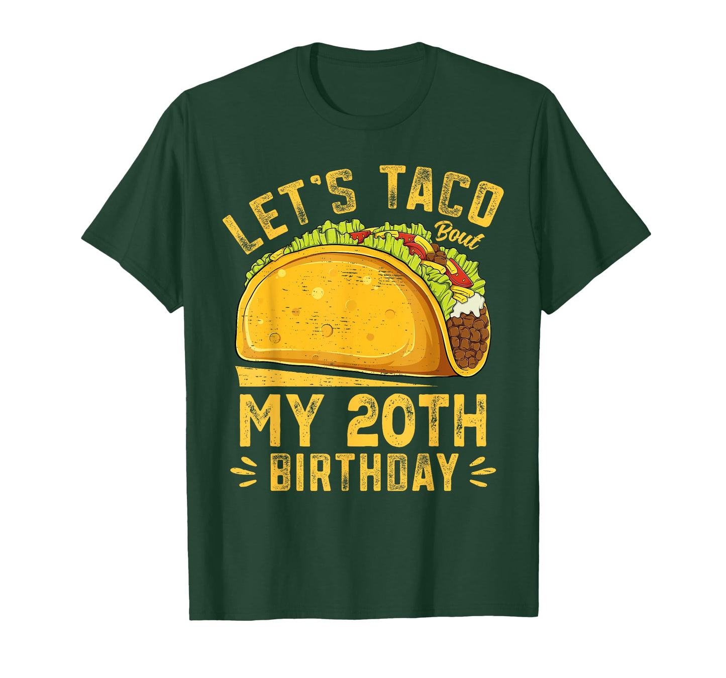 Funny 20 Year Old Let's Taco Bout My 20th Birthday T-Shirt