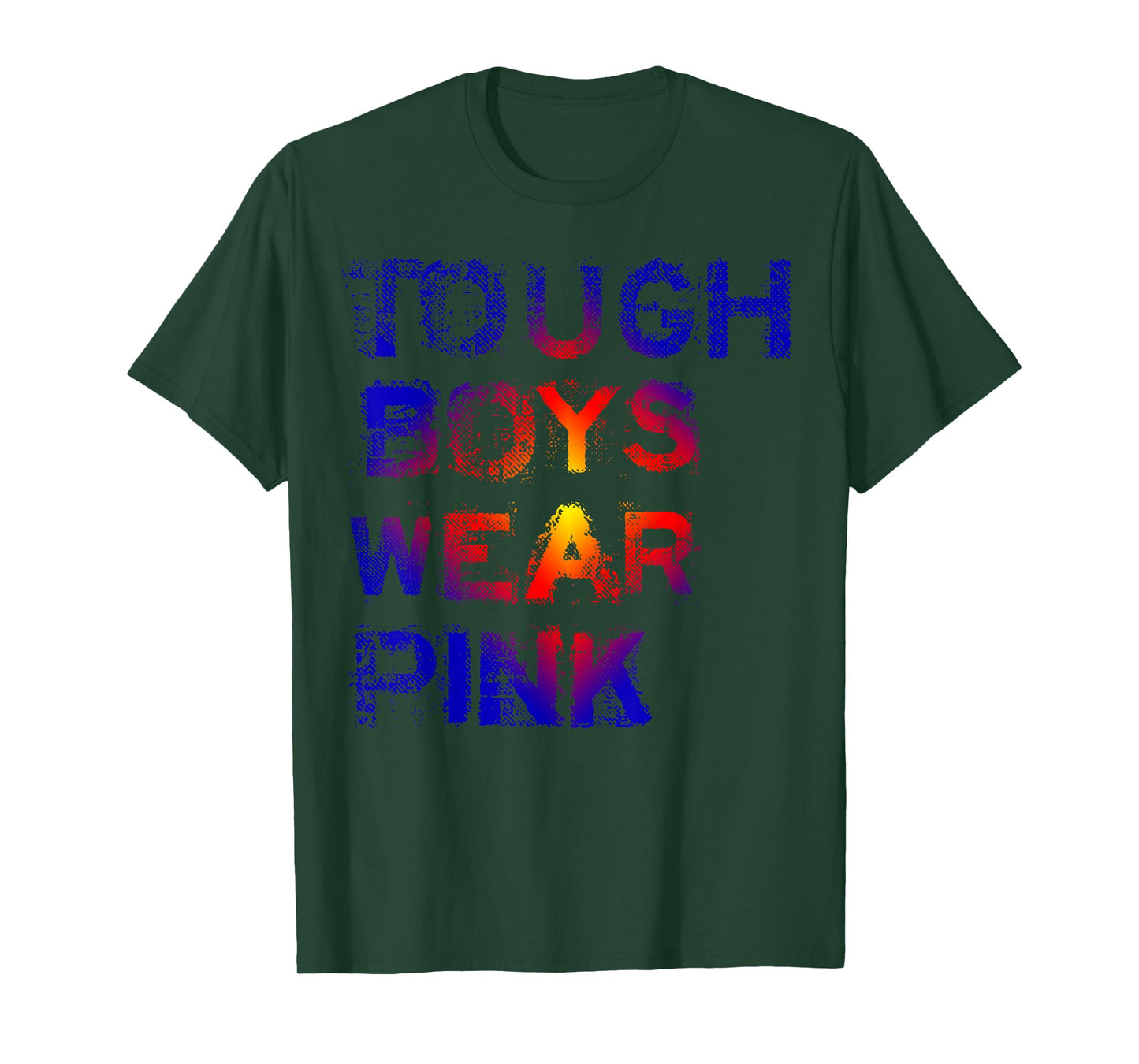 Tough Boys Wear Pink Cool Pink T-Shirt