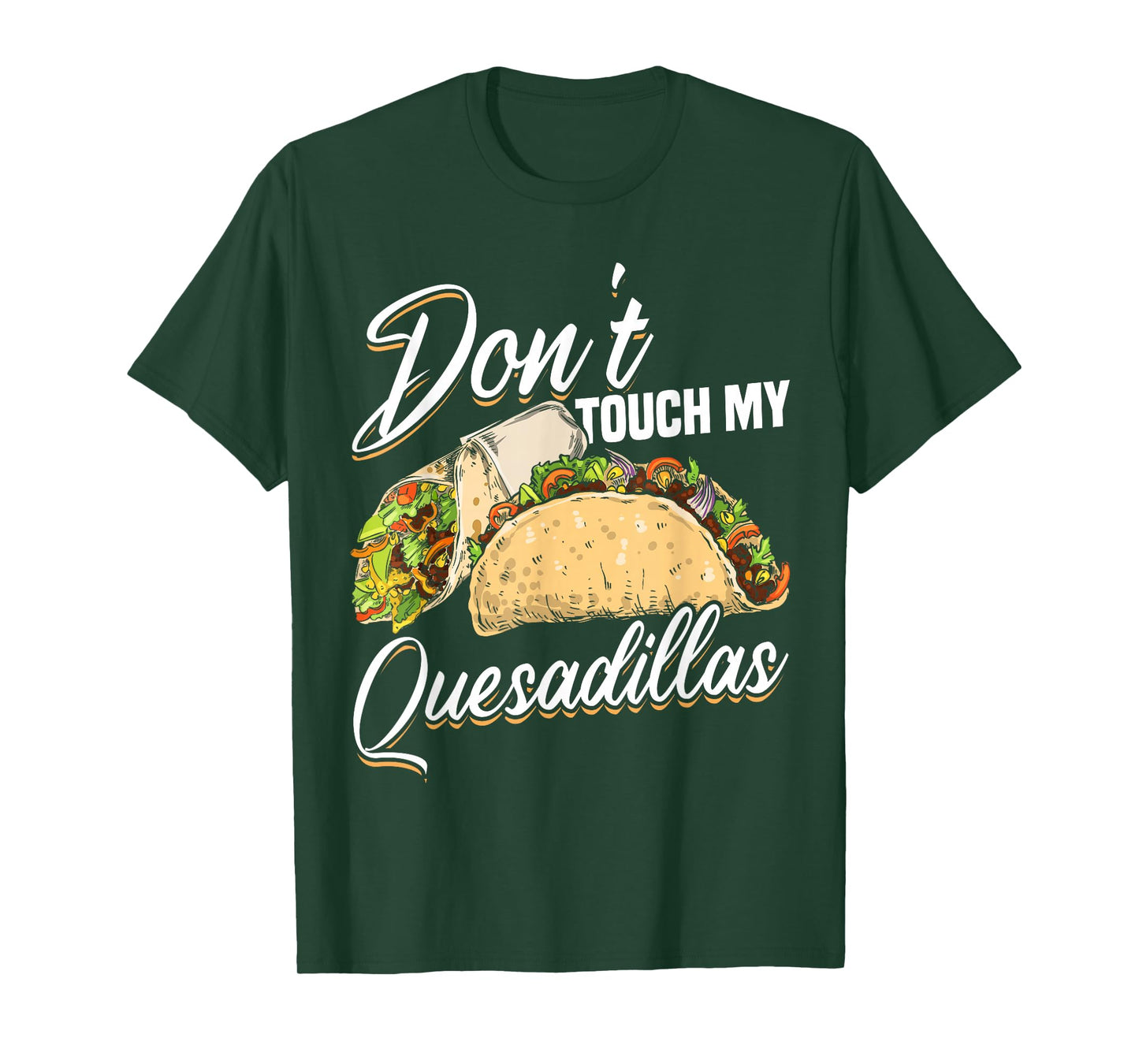 Quesadilla Lover | Funny Mexican Food Fiesta Gift T-Shirt