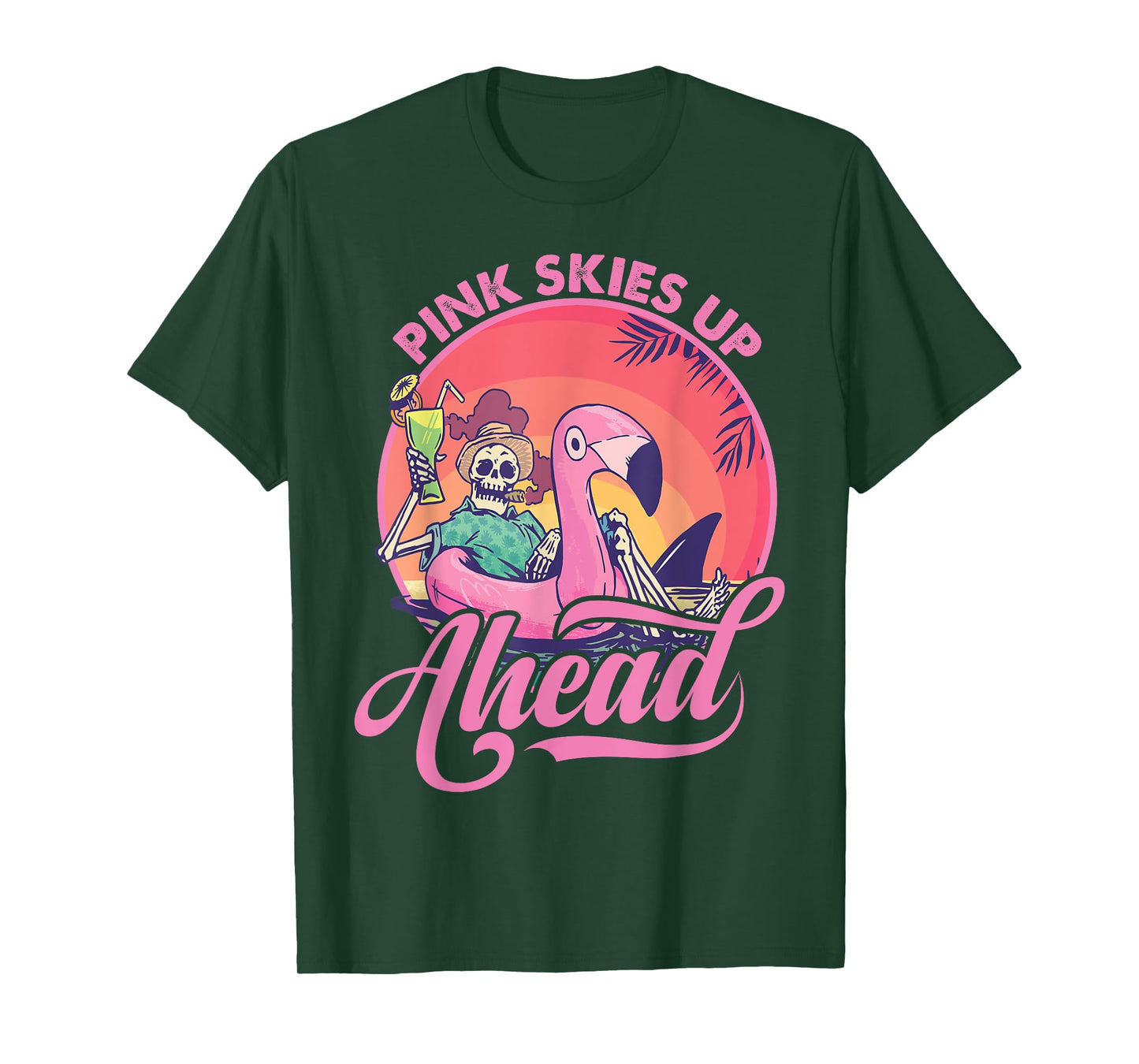 Pink Skies Up Ahead - Skeleton - Flamingo - Beach T-Shirt for Men Women Kids
