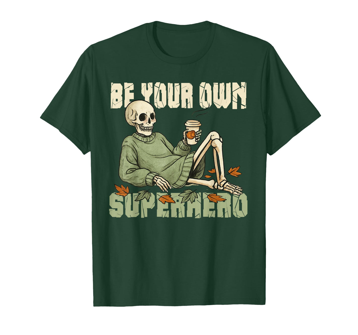 Be Your own Superhero Motivational Quote Mental Health T-Shirt