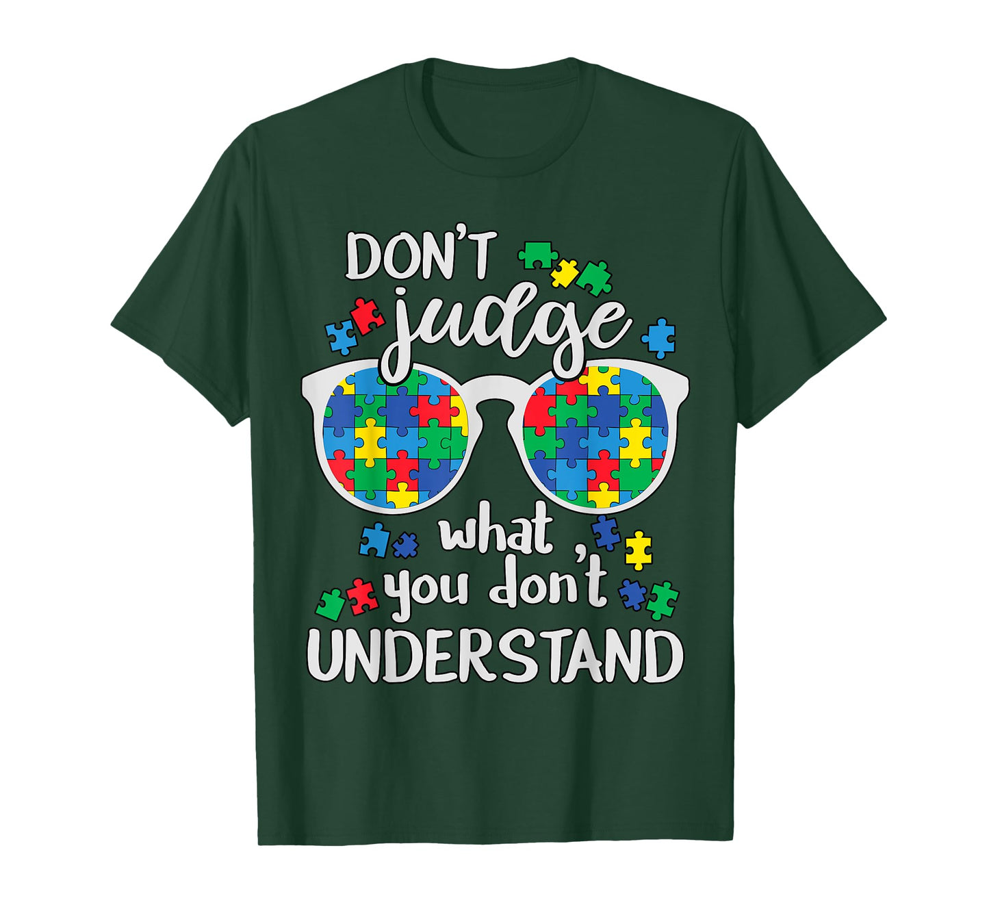 Don't Judge Understand Love Autistic Kids Autism Awareness T-Shirt
