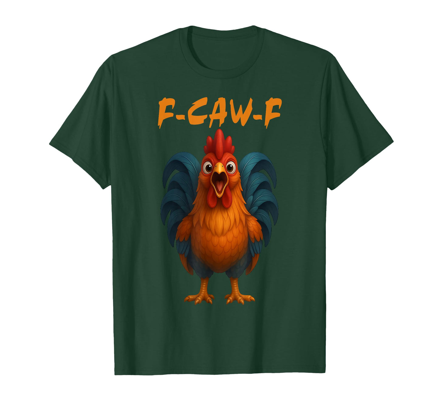 F-Caw-F Chicken Funny Crazy Rooster Meme T-Shirt