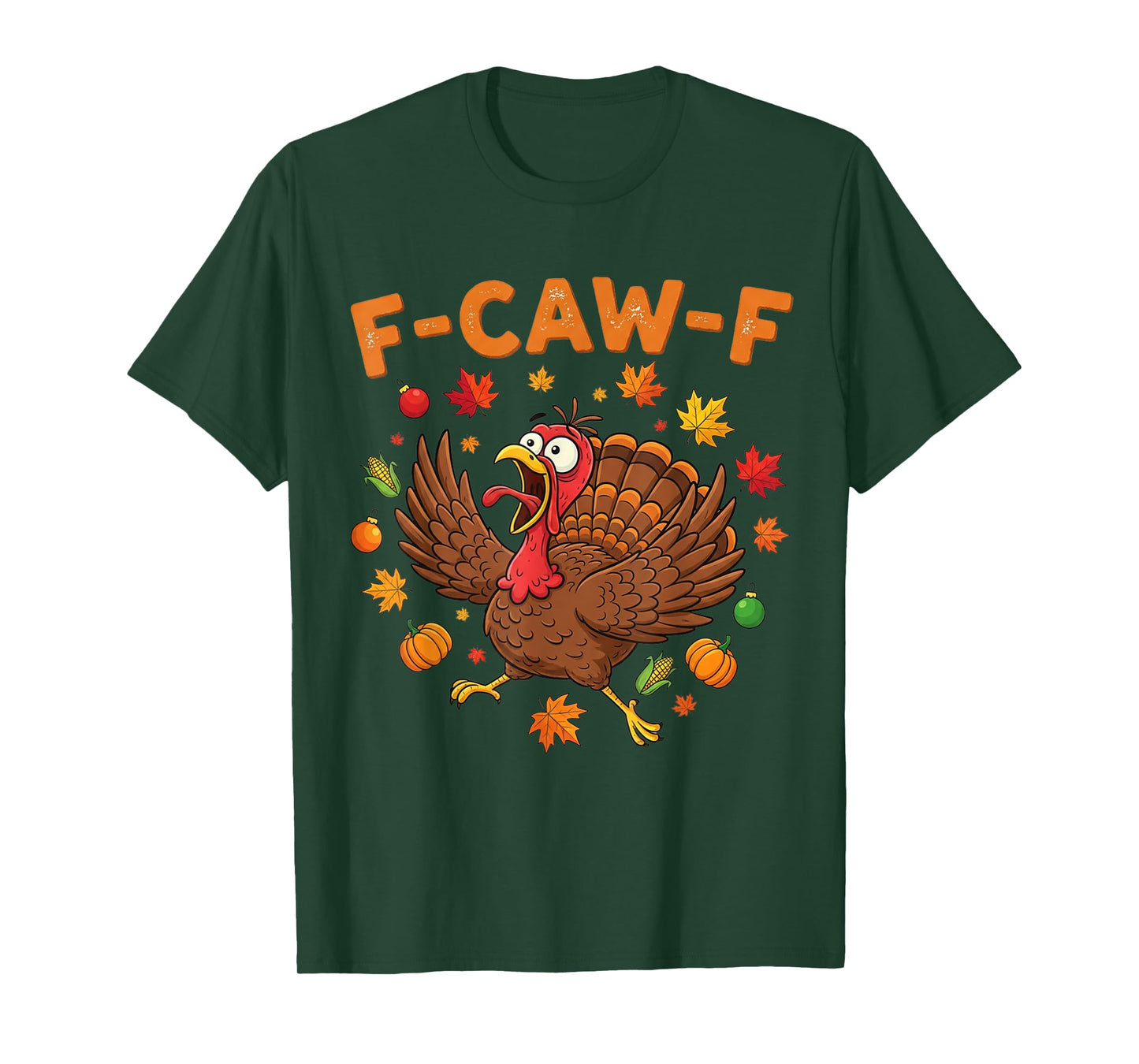 Funny F-Caw-F Turkey Bird FCAWF Turkey Thanksgiving Pumpkin T-Shirt