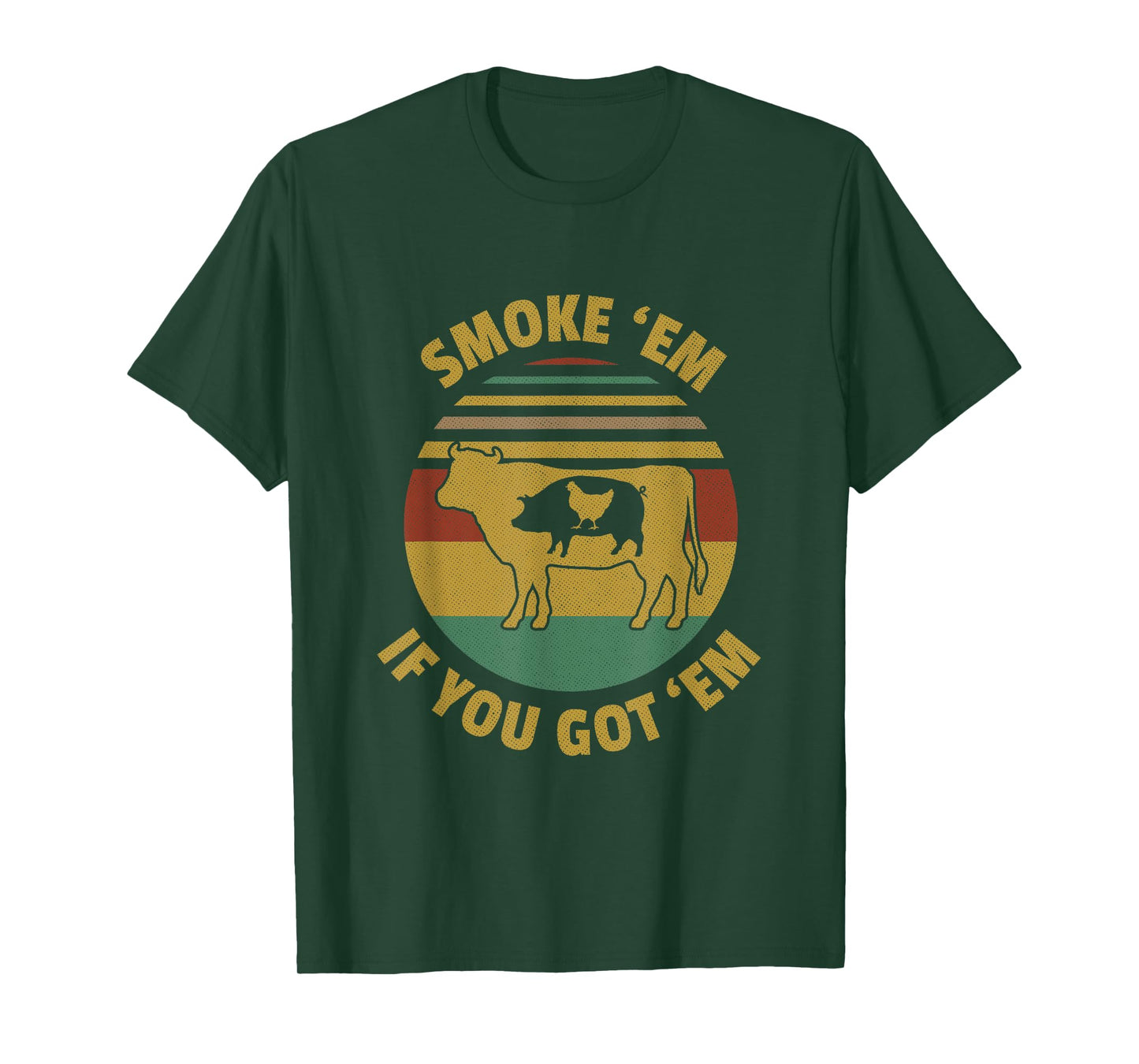 Vintage Smoke 'Em If you Got 'Em BBQ Grilling Smoking Meat T-Shirt
