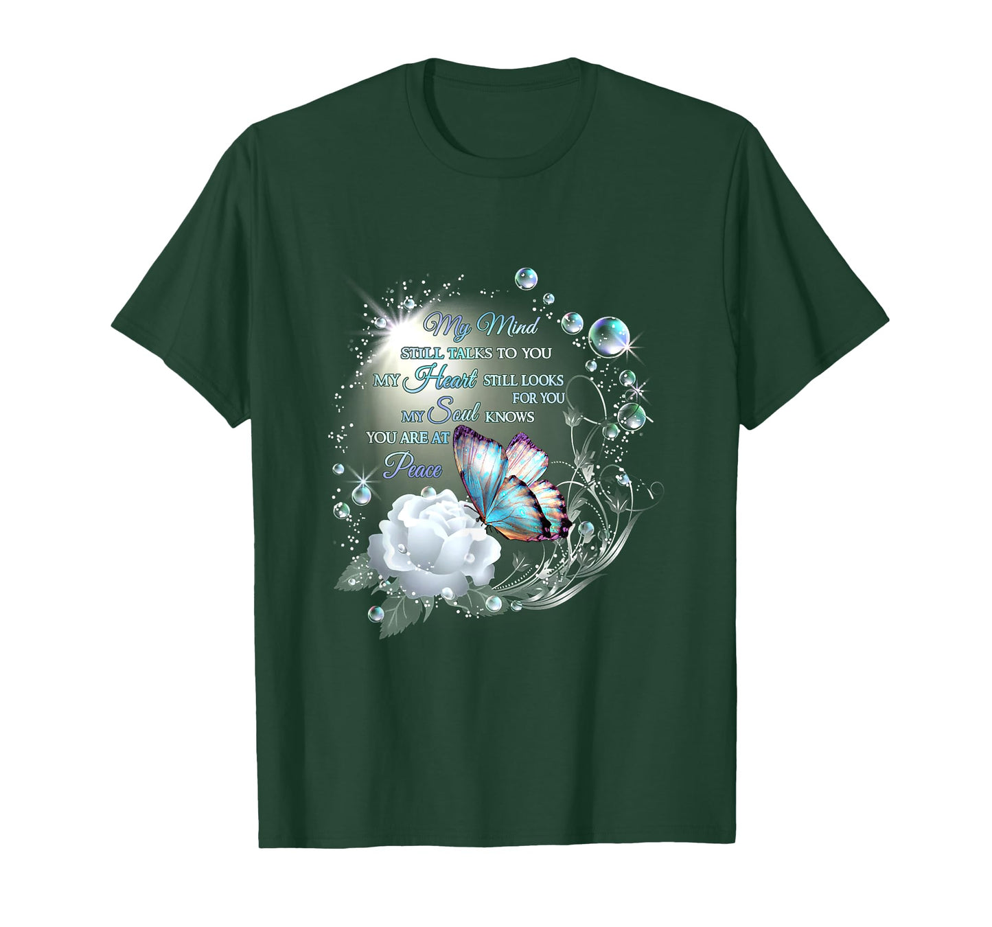 My Mind Will Talks To You, My Heart Stills Looks For You T-Shirt