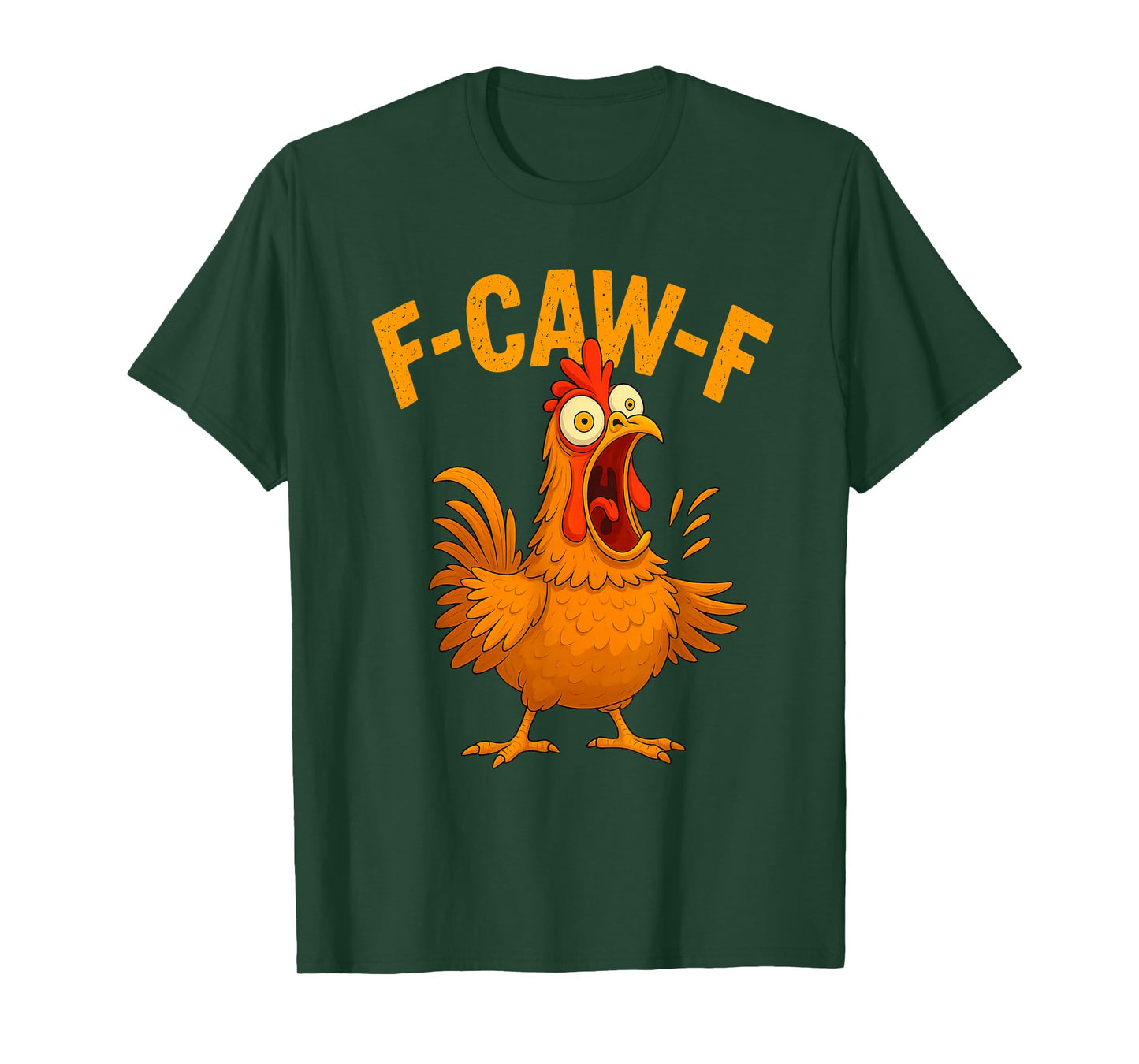 Funny F-Caw-F Chicken FCAWF Rooster Meme Men Women T-Shirt