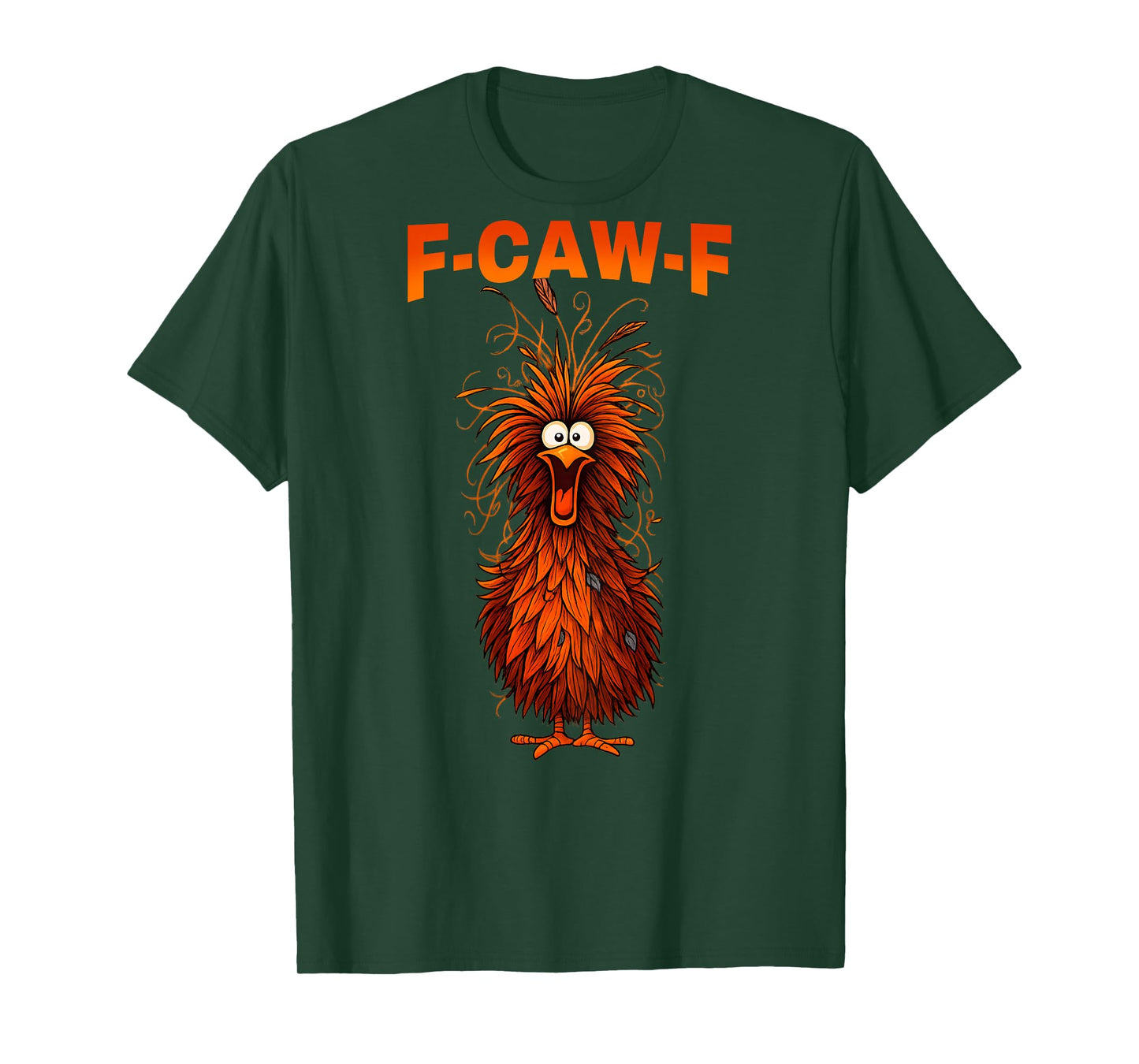 F-Caw-F Funny Chicken Humor Quote Rooster Meme (on Back) T-Shirt