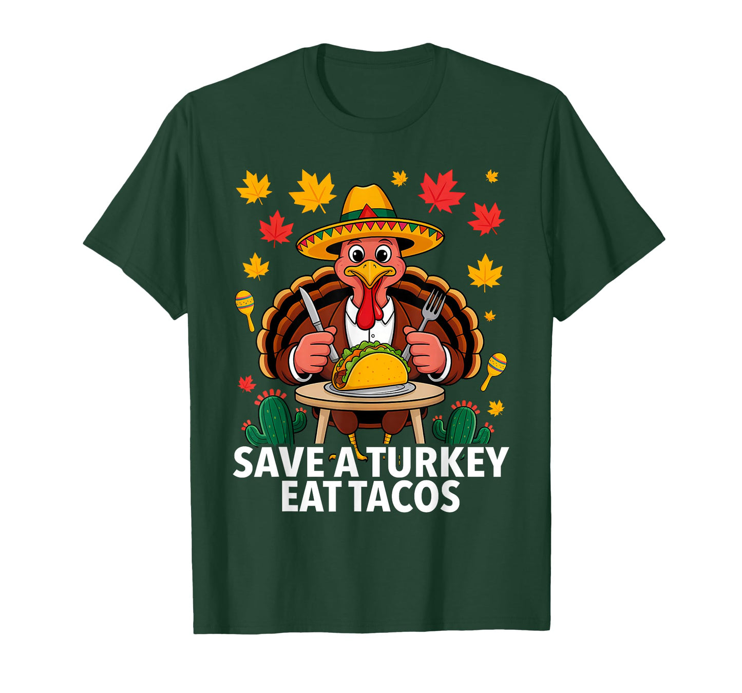 Save A Turkey Eat Tacos Thanksgiving Sombrero T-Shirt