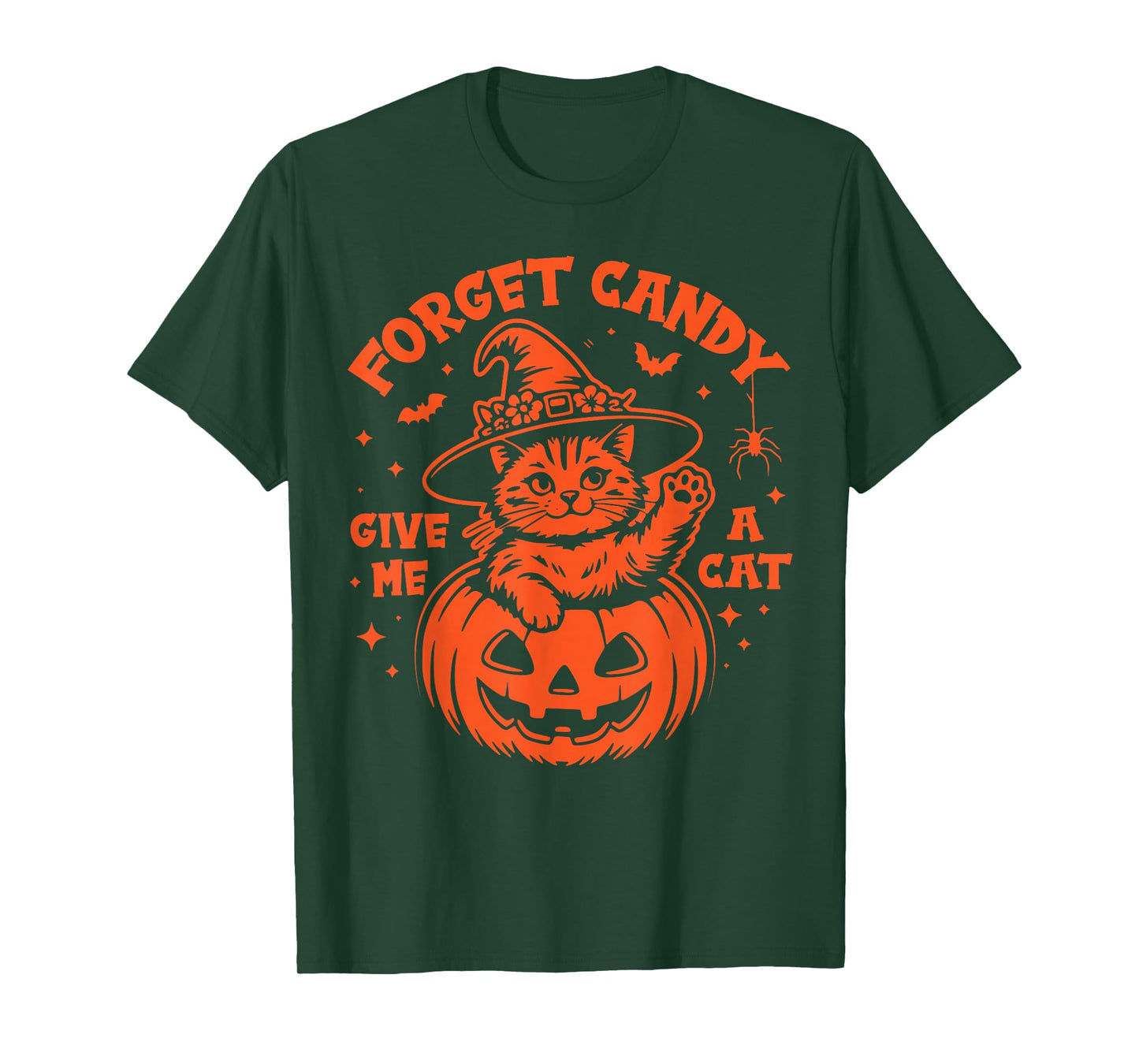 Forget Candy Give Me A Cat Lovers Halloween Cute Pet Pumpkin T-Shirt