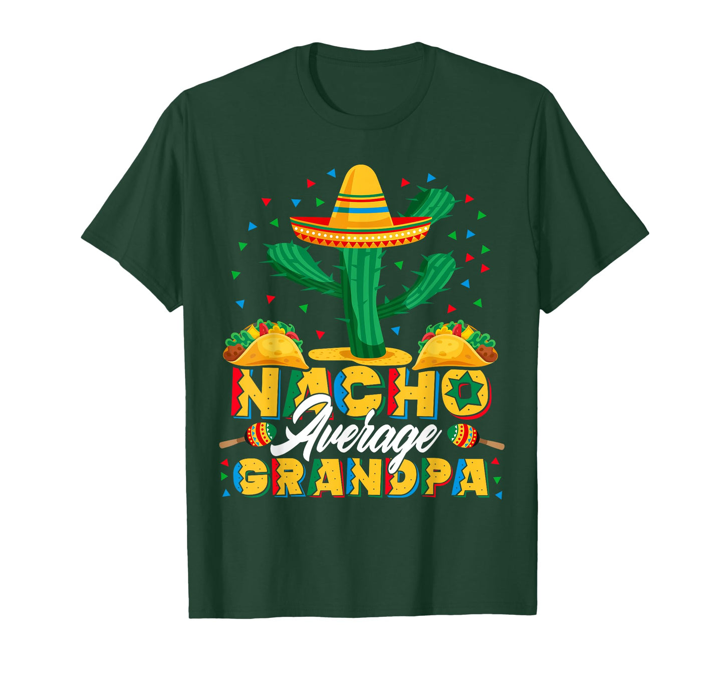 Cinco De Mayo Nacho Average Grandpa Nachos Lover Gift T-Shirt