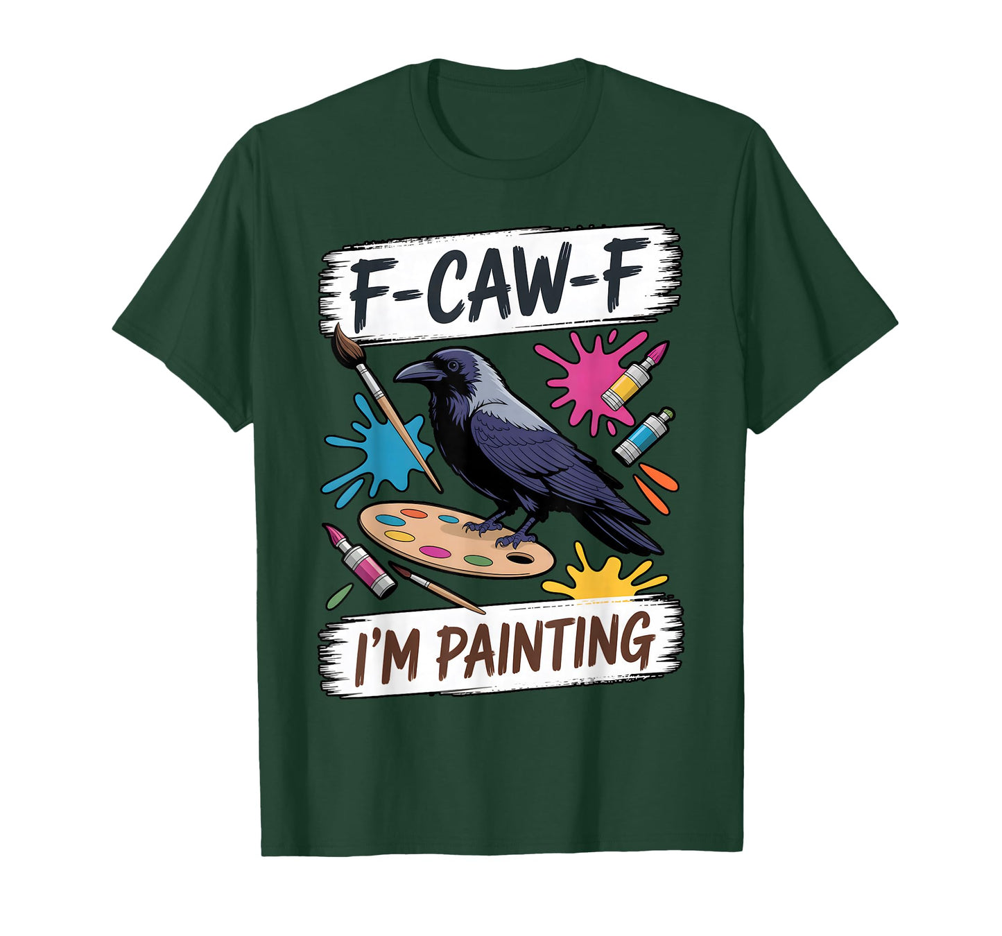 F-caw-f Crow Artist Design with Playful Creative Art Painter T-Shirt