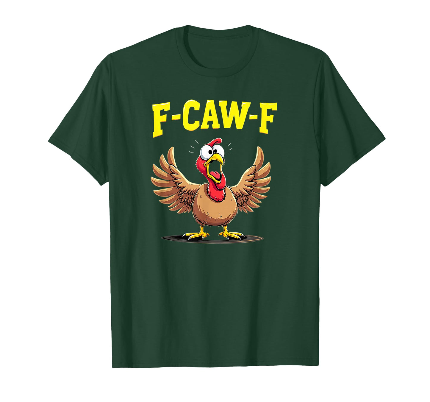 F-Caw-F Funny Turkey Graphic T-Shirt