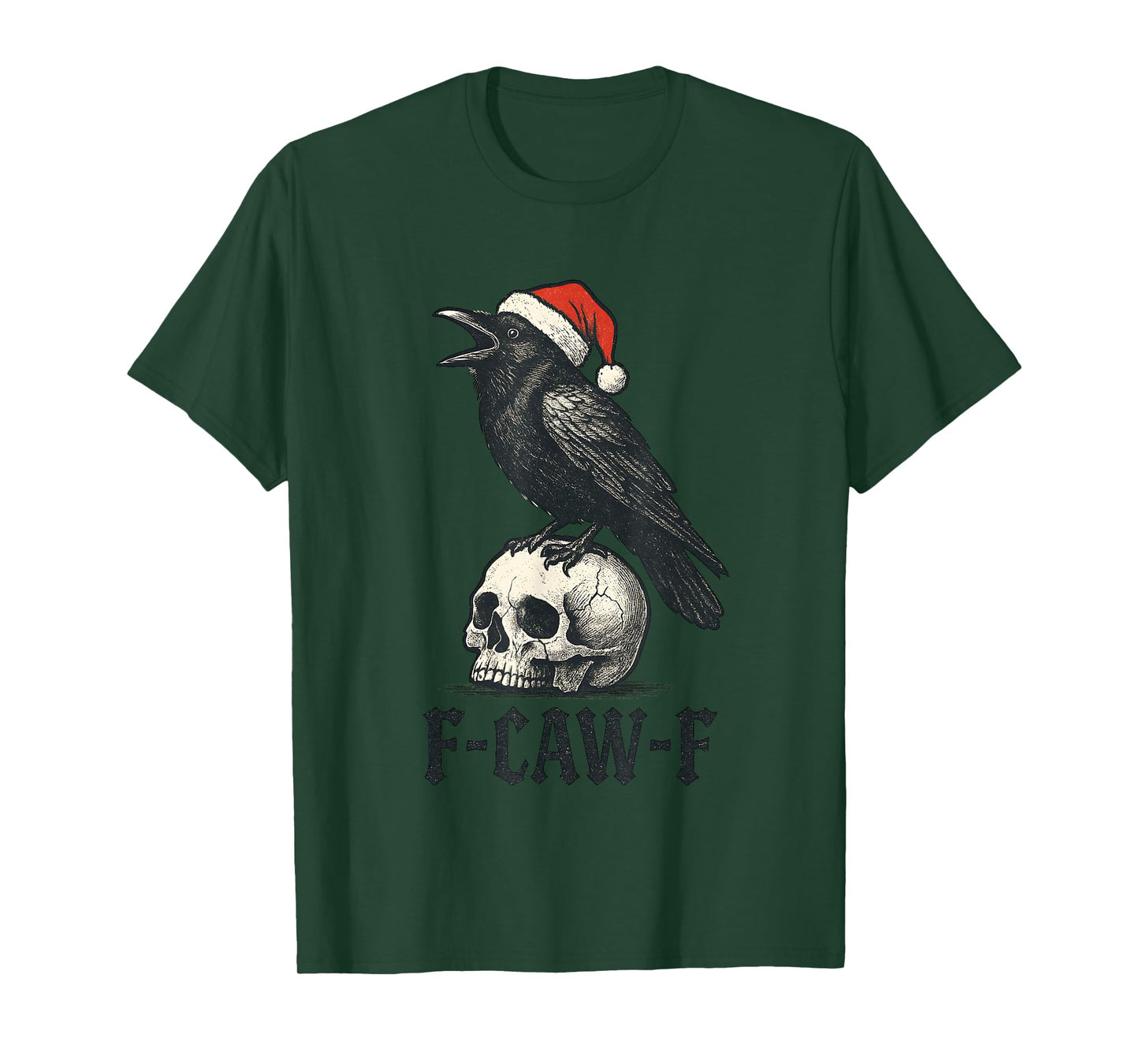 Christmas F Caw F Crow F-Caw-F Black Bird FcawF Women Men T-Shirt