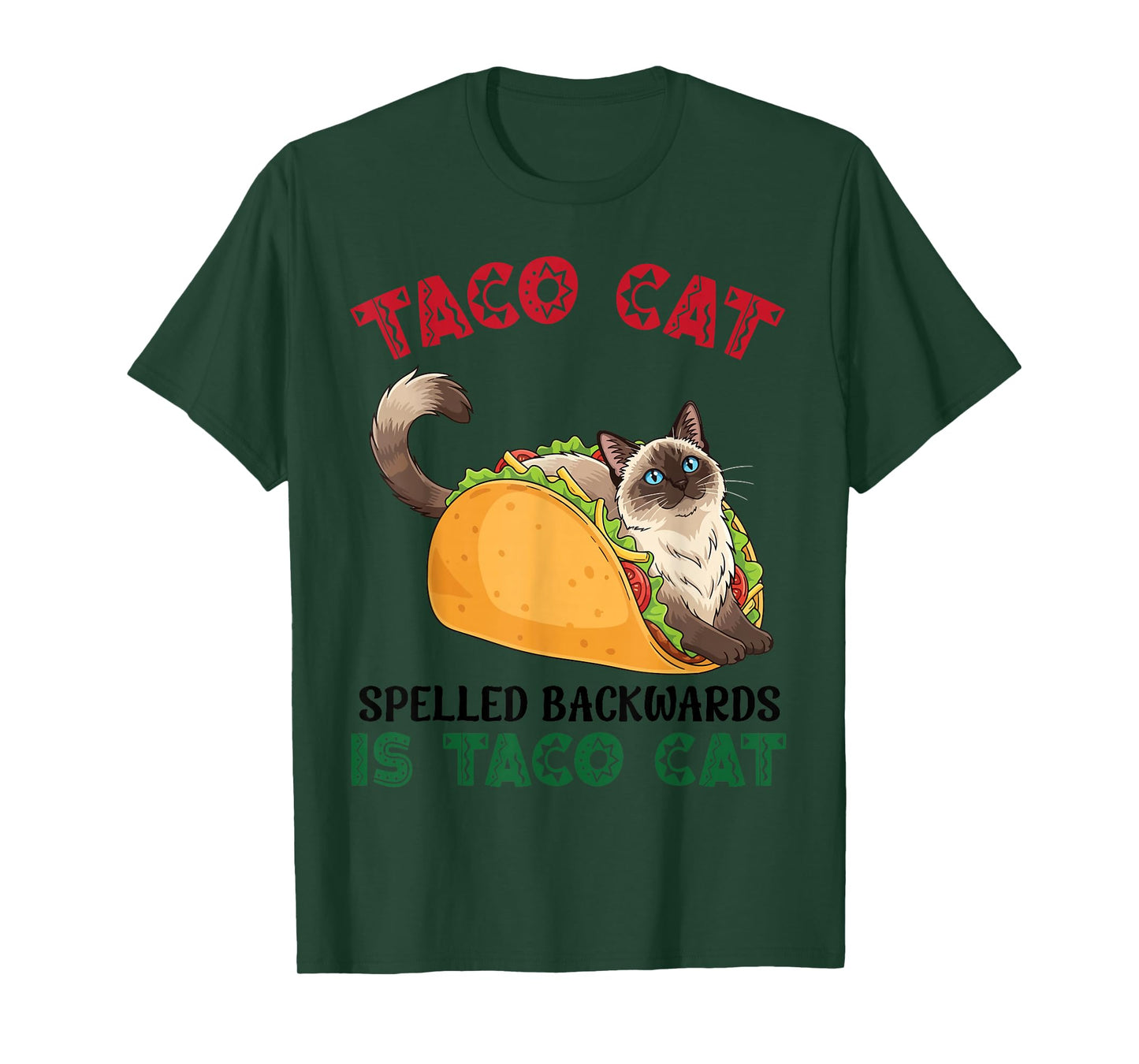 Balinese Taco Cat Spelled Backwards is Taco Inside A Cat T-Shirt