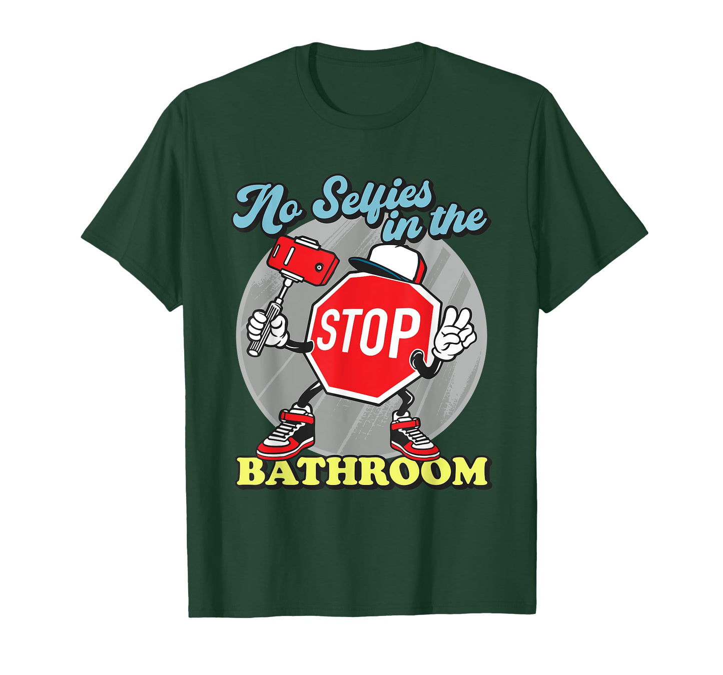 Funny Stop Sign No Selfies In The Bathroom Shower T-Shirt