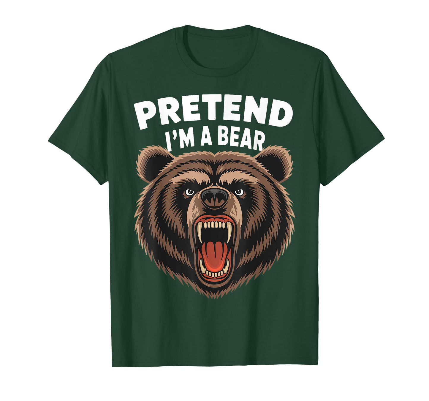 Pretend I'm A Bear T-Shirt