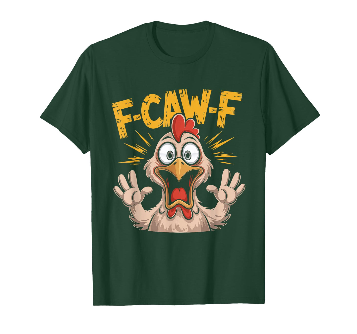 F Caw F Chicken Funny FCawF Rooster F-Caw-F Chicken T-Shirt