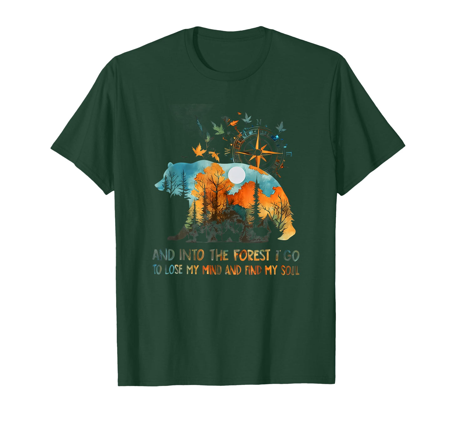 And Into The Forest I Go To Lose My Mind Camping T-Shirt