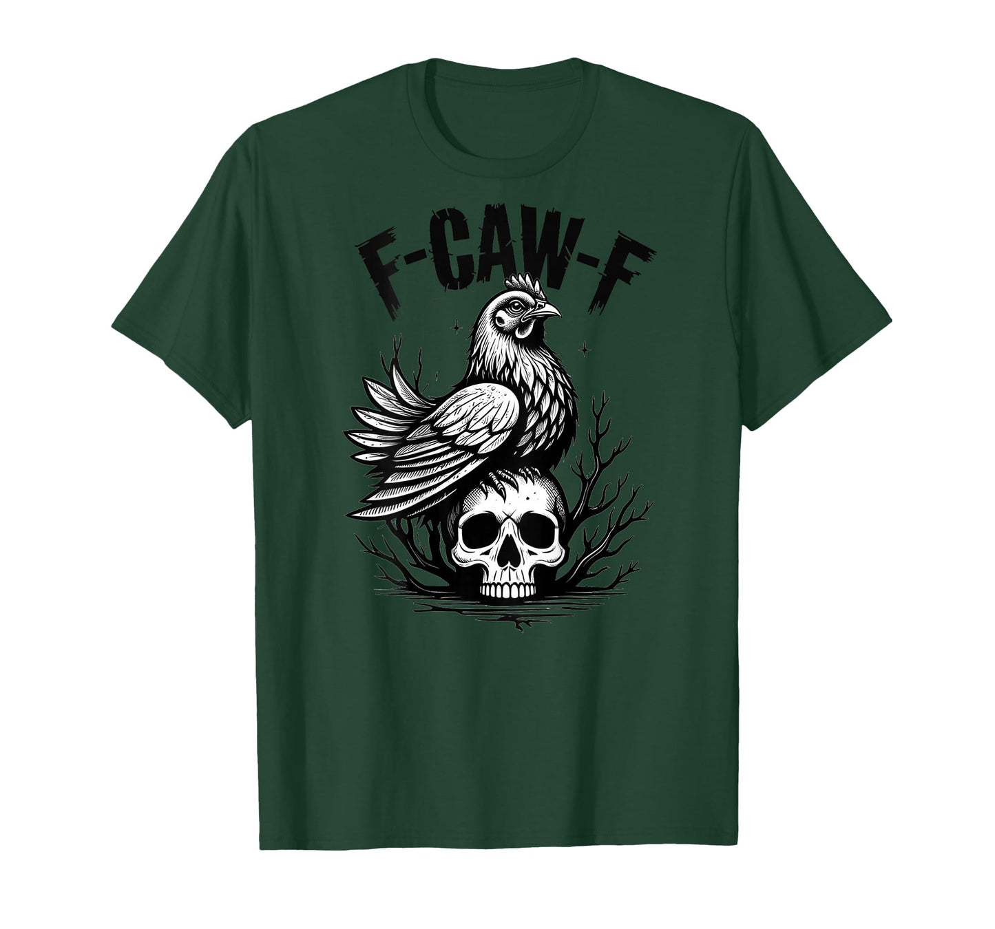 Funny F-Caw-F Chicken Sarcastic Bird Quote Rooster Meme T-Shirt