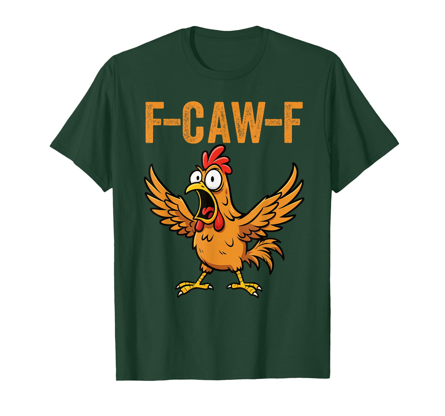Quote Rooster Meme Funny F-Caw-F Chicken FCAWF T-Shirt