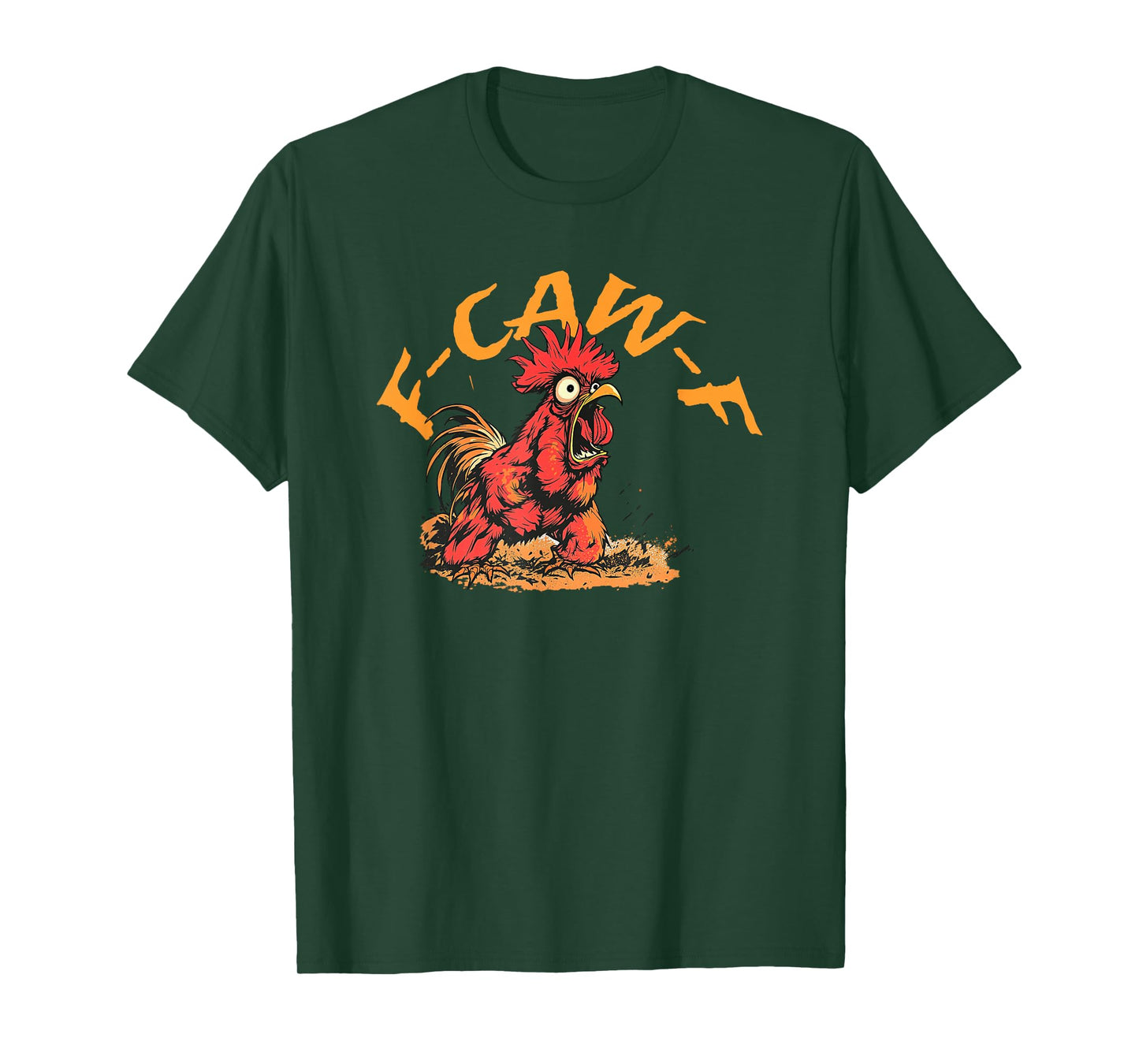 F-Caw-F Chicken Quote Rooster Meme T-Shirt