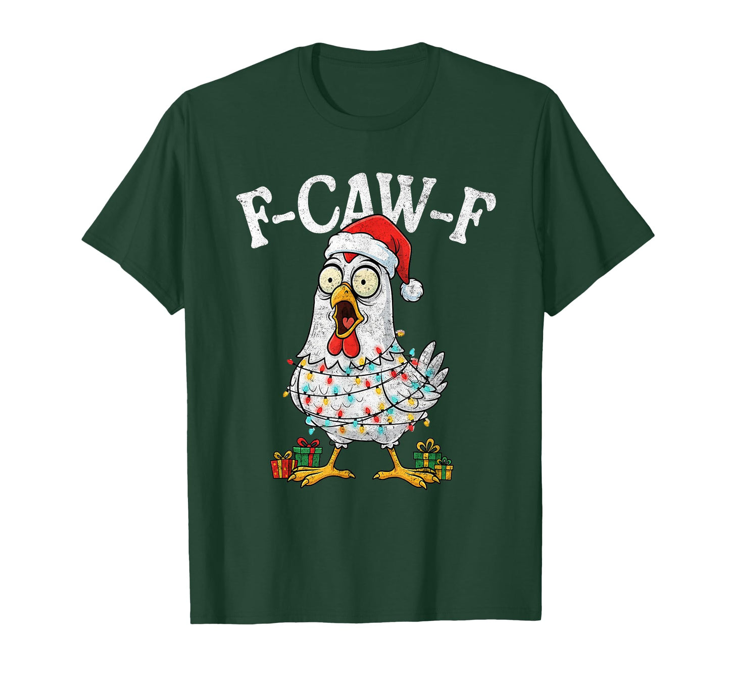 Funny F-Caw-F Chicken Fcawf Chicken Christmas Men Women T-Shirt