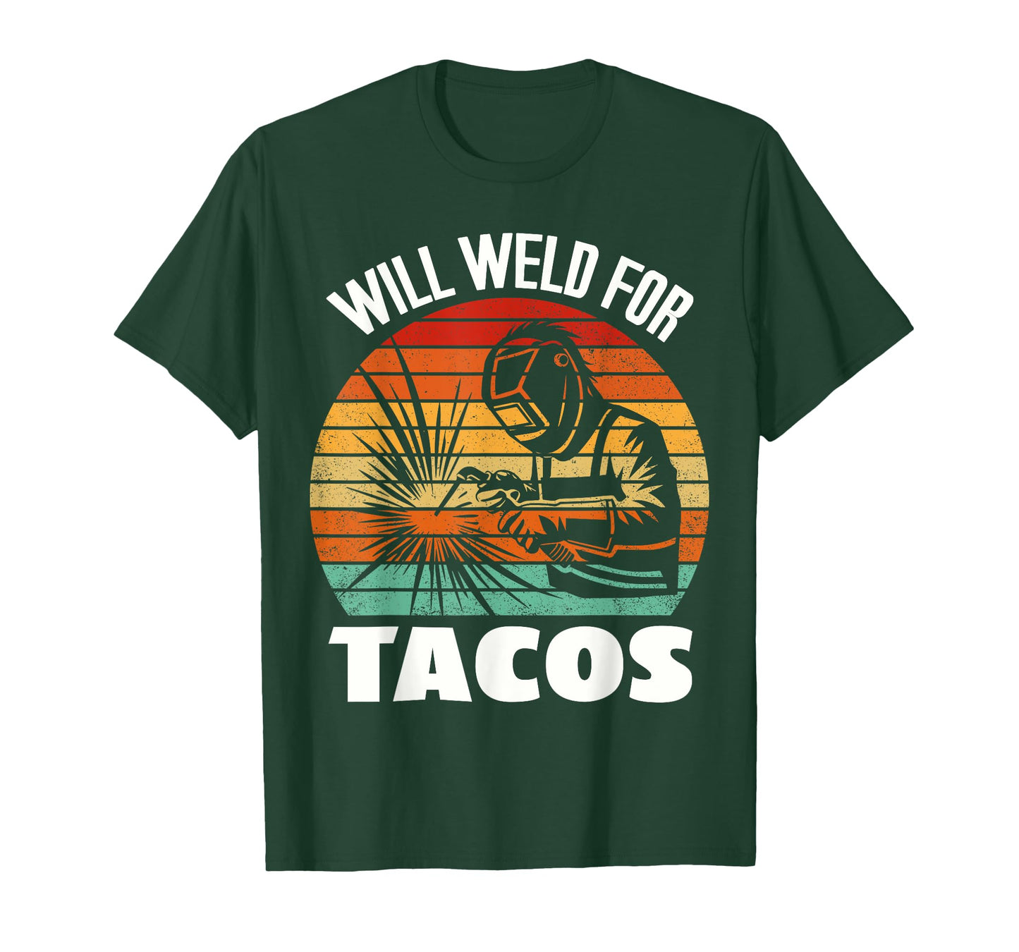 Funny Welder Welding Will Weld For Tacos Vintage Taco Lover T-Shirt
