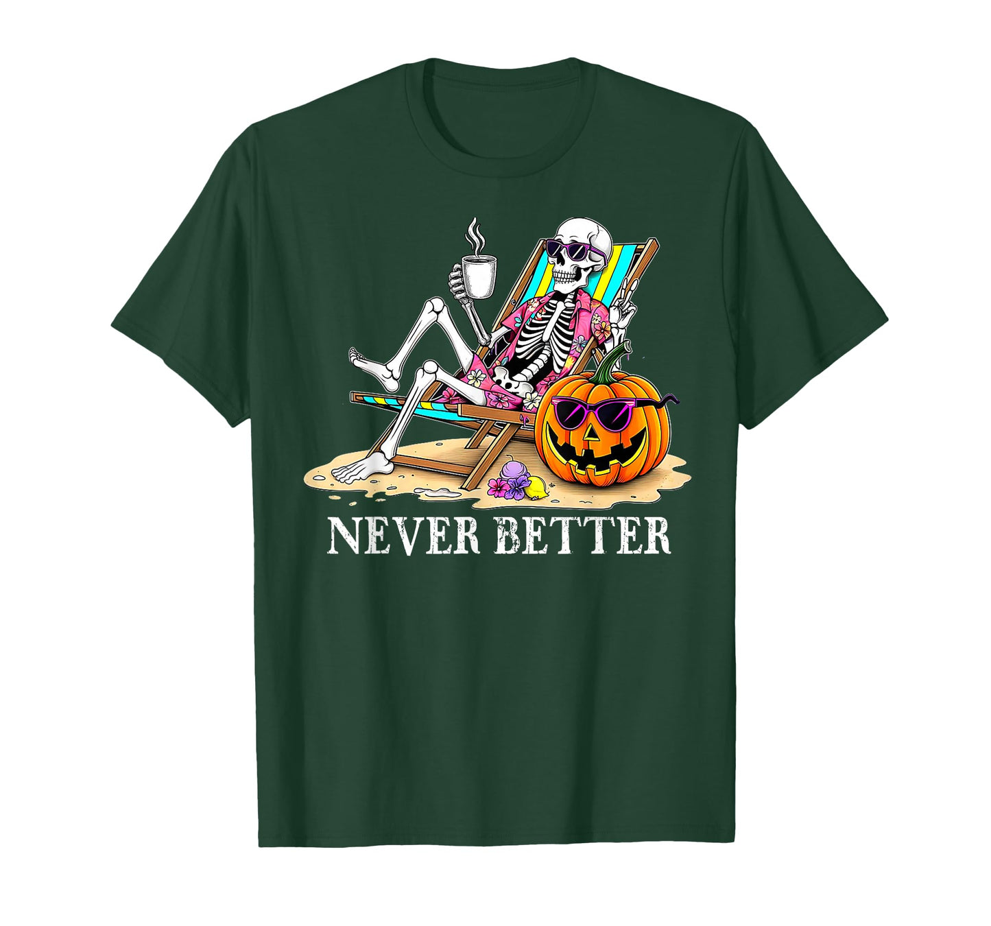 Never Better Skeleton Drinking Coffee Gothic Halloween T-Shirt