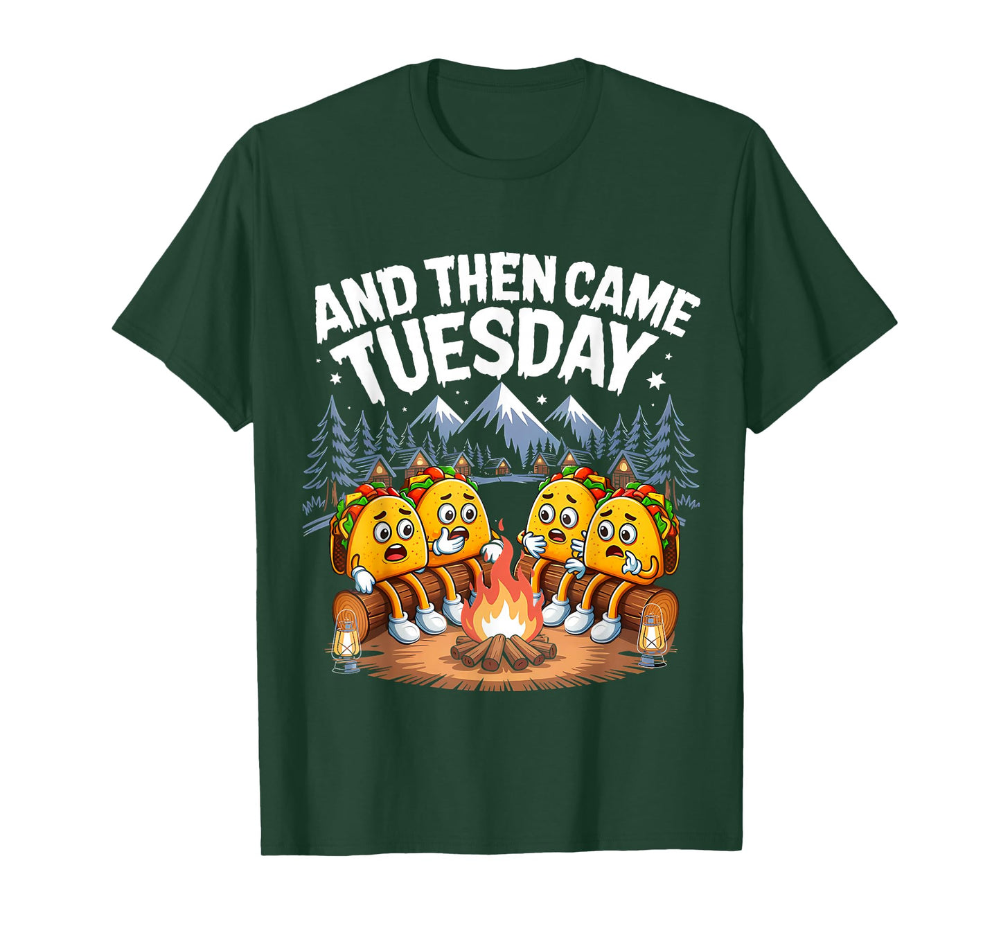 and Then Came Tuesday Scary Campfire Tacos Men Women T-Shirt