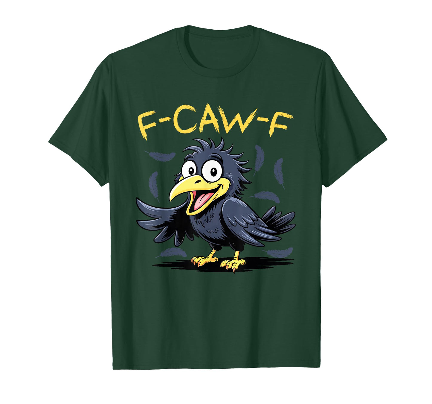 F-Caw-F Funny Gothic Black Bird Humor Retro Women Men T-Shirt