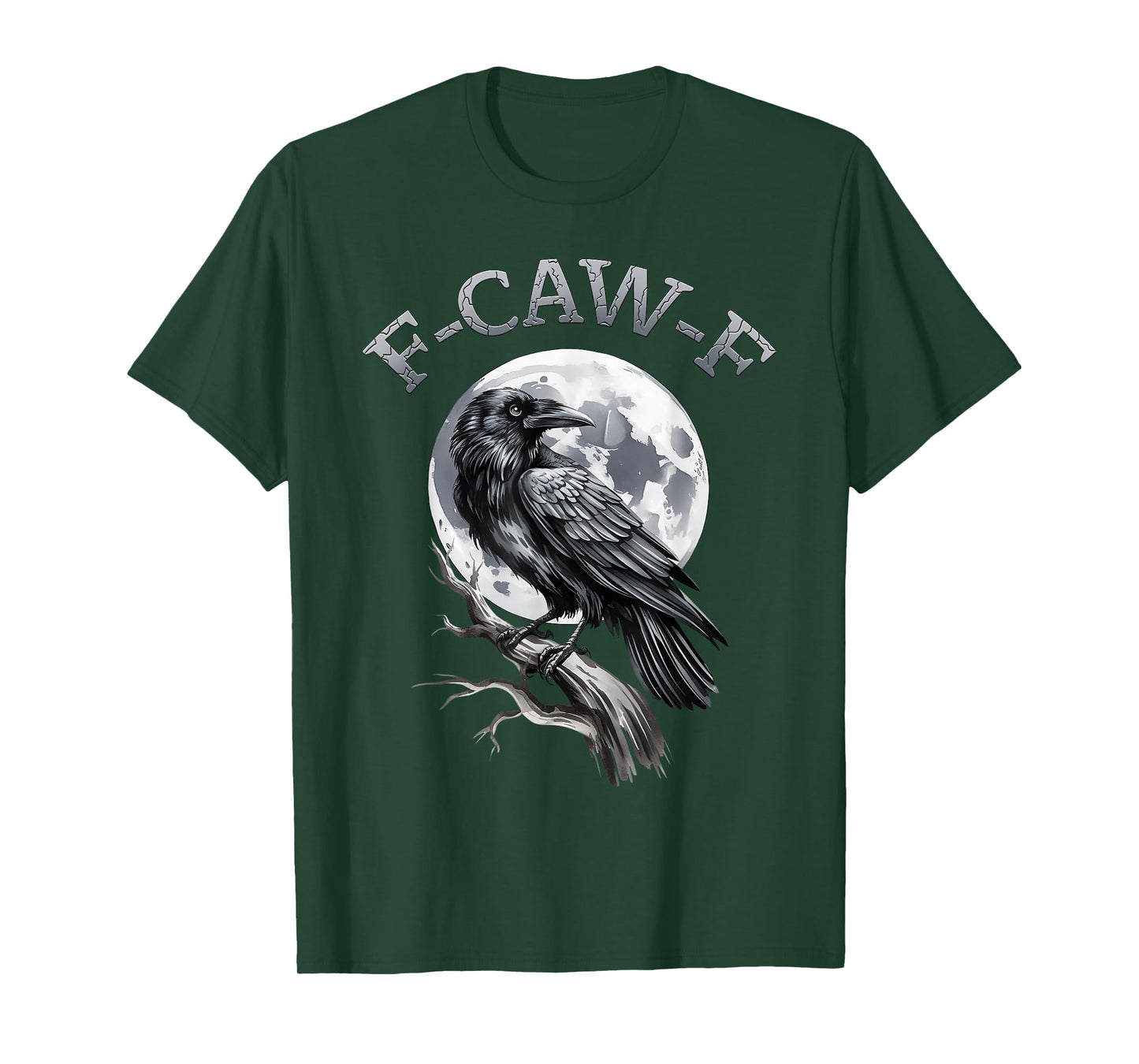 F-Caw-F Funny Crow Quote T-Shirt