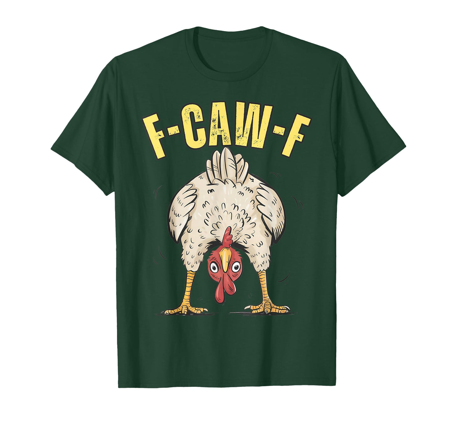 Funny Chicken F-CAW-F Farm Humor Country Life Graphic T-Shirt