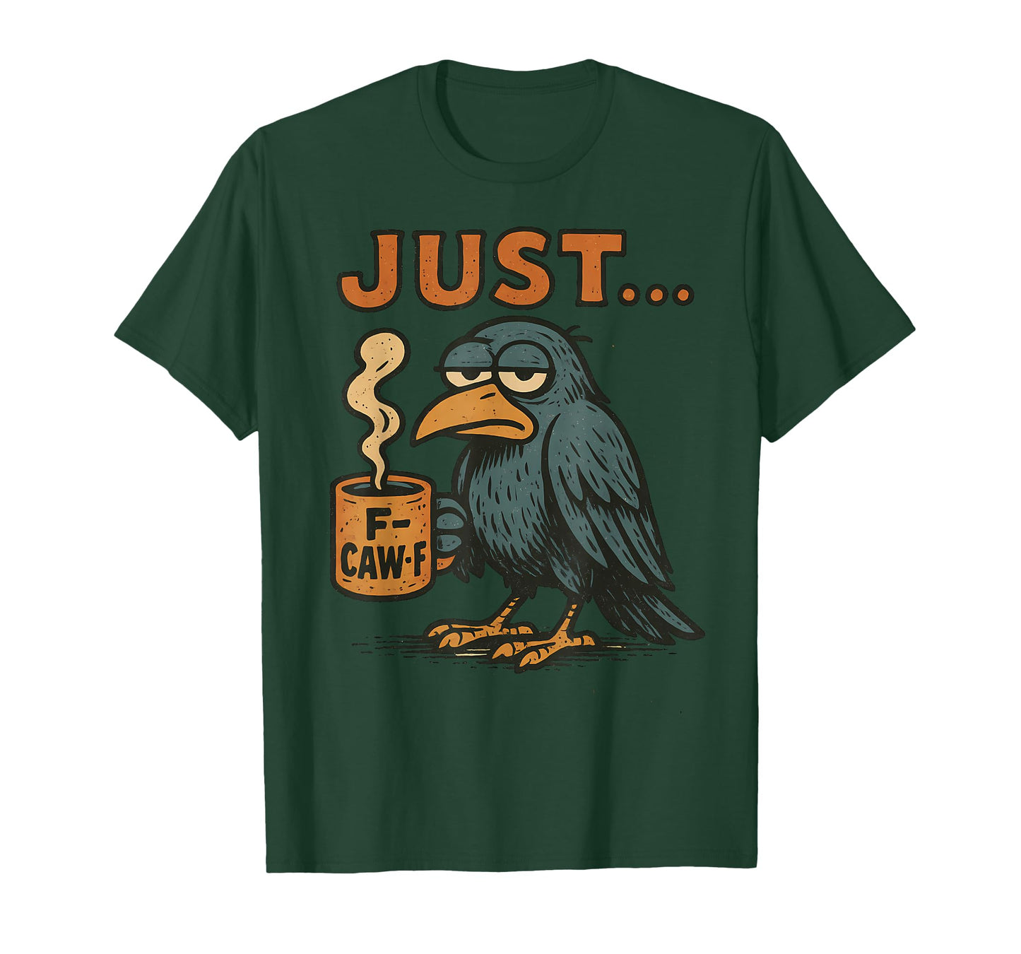 Fcawf Just F Caw F Raven Crow Coffee Funny Fawk Off Women T-Shirt