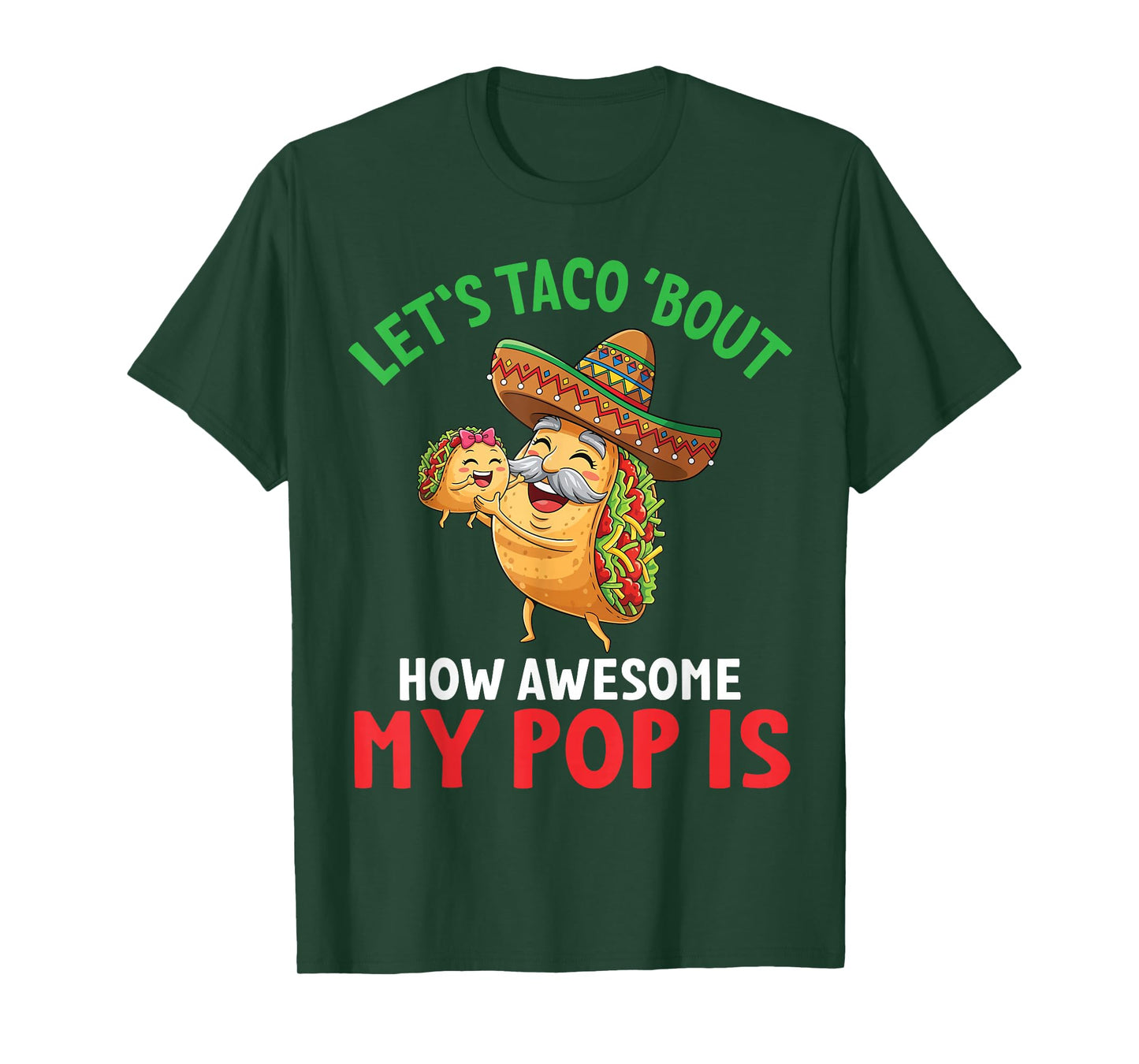 Let’s Taco Bout How Awesome My Pop is Grandpa Granddaughter T-Shirt