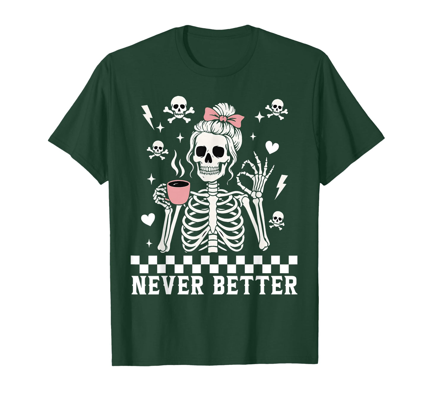 Never Better Spooky Floral Skeleton Halloween Costumes Women T-Shirt