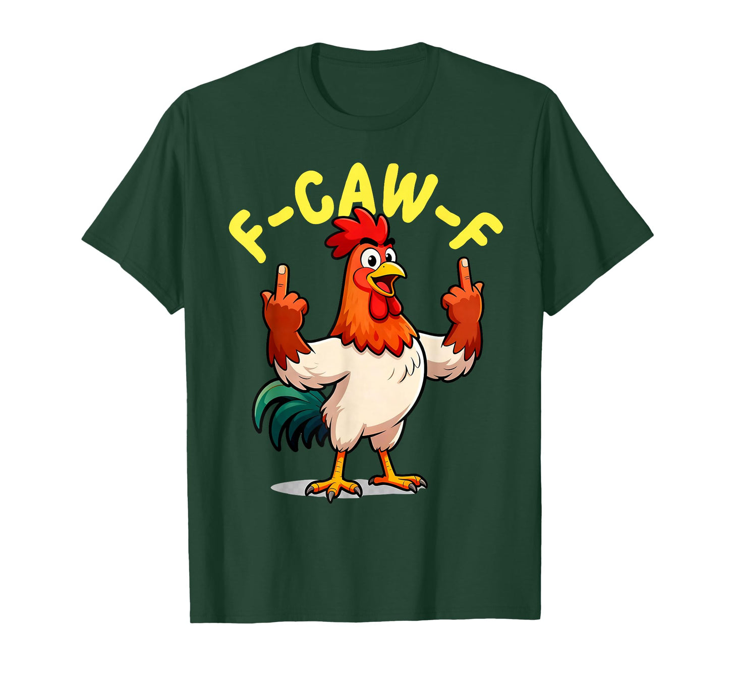 Quote Rooster Meme F-Caw-F Funny Tees T-Shirt