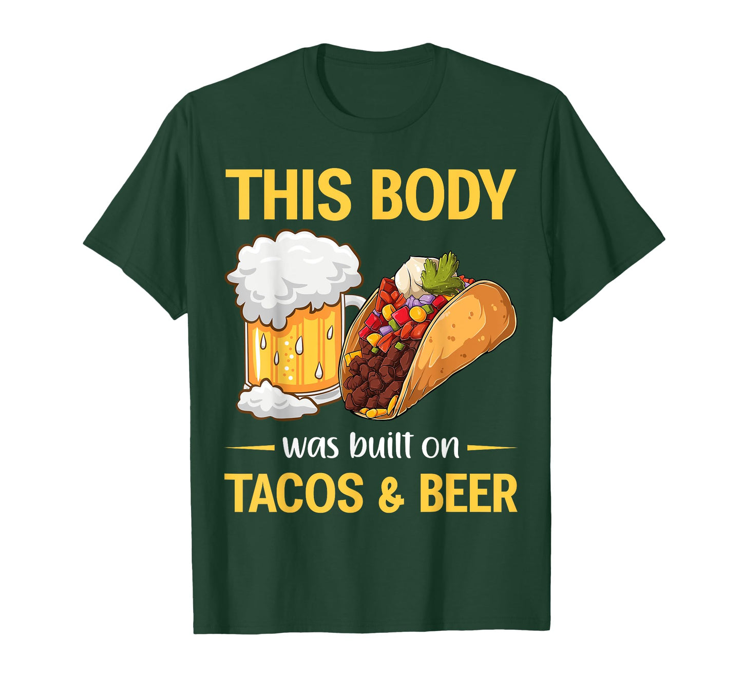 This Body Was Built on Tacos And Beer Mexican Taco T-Shirt