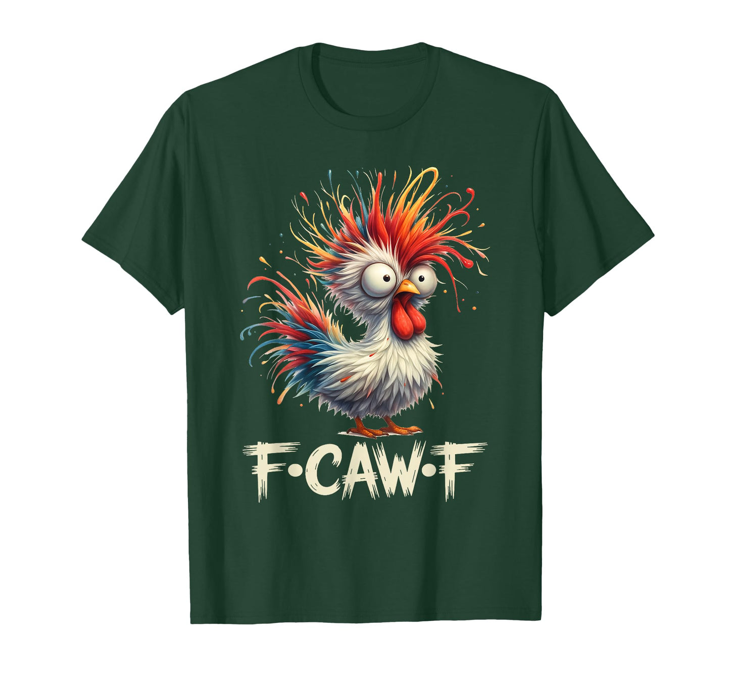F-Caw-F Crazy Chicken Funny Chicken Humor Meme T-Shirt