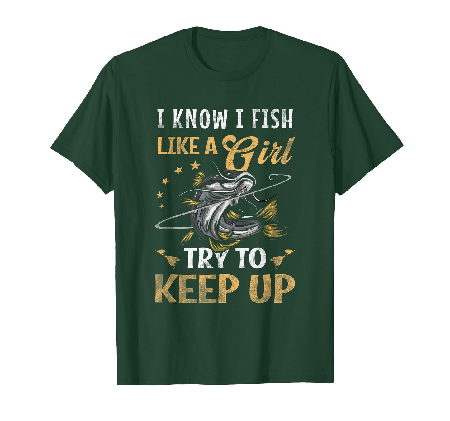 I Know I Fish Like a Girl Try to Keep Up Fishing Pink T-Shirt