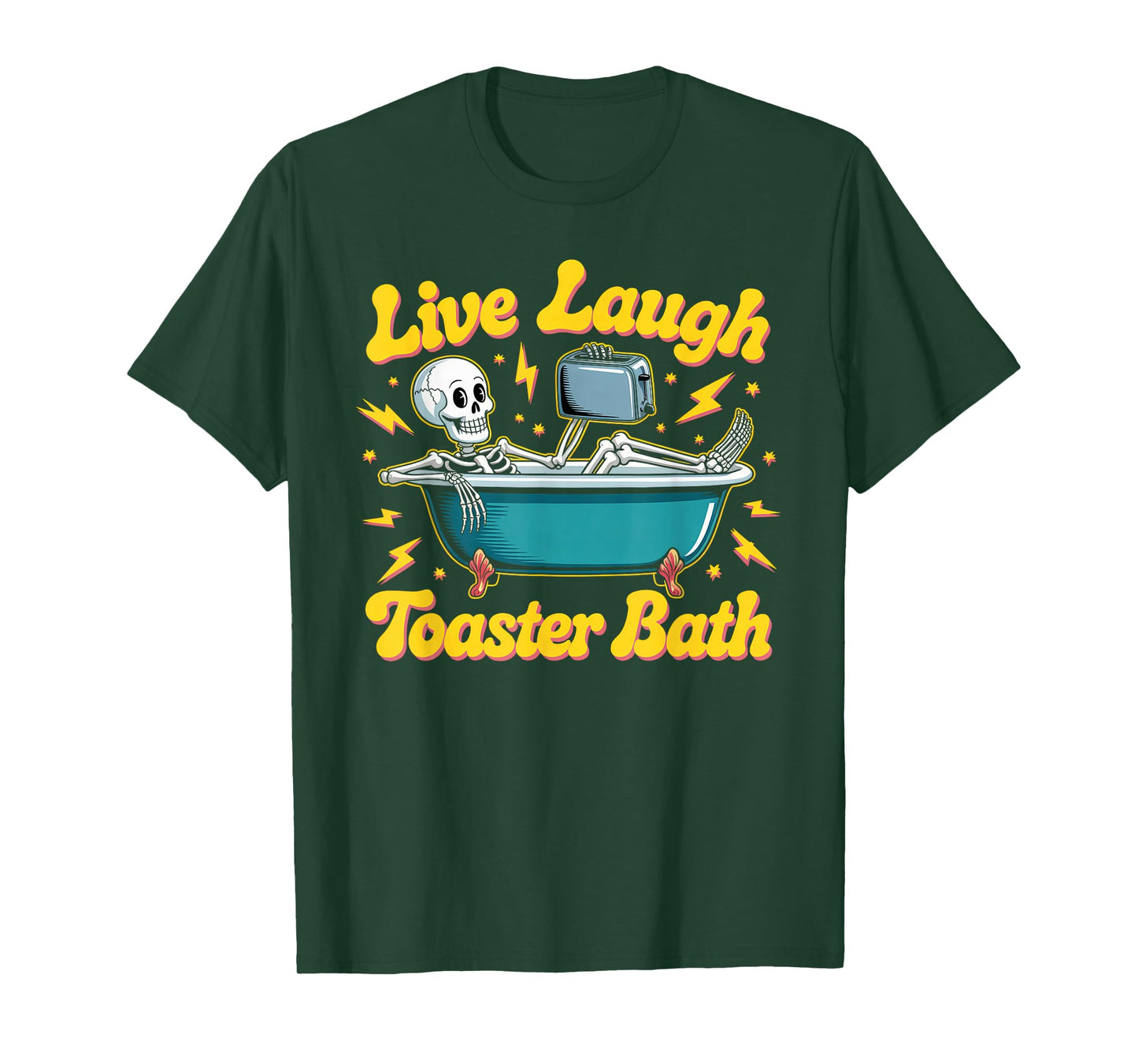 Funny Meme Saying Live Laugh Toaster Bath Gag Edgy Humor T-Shirt