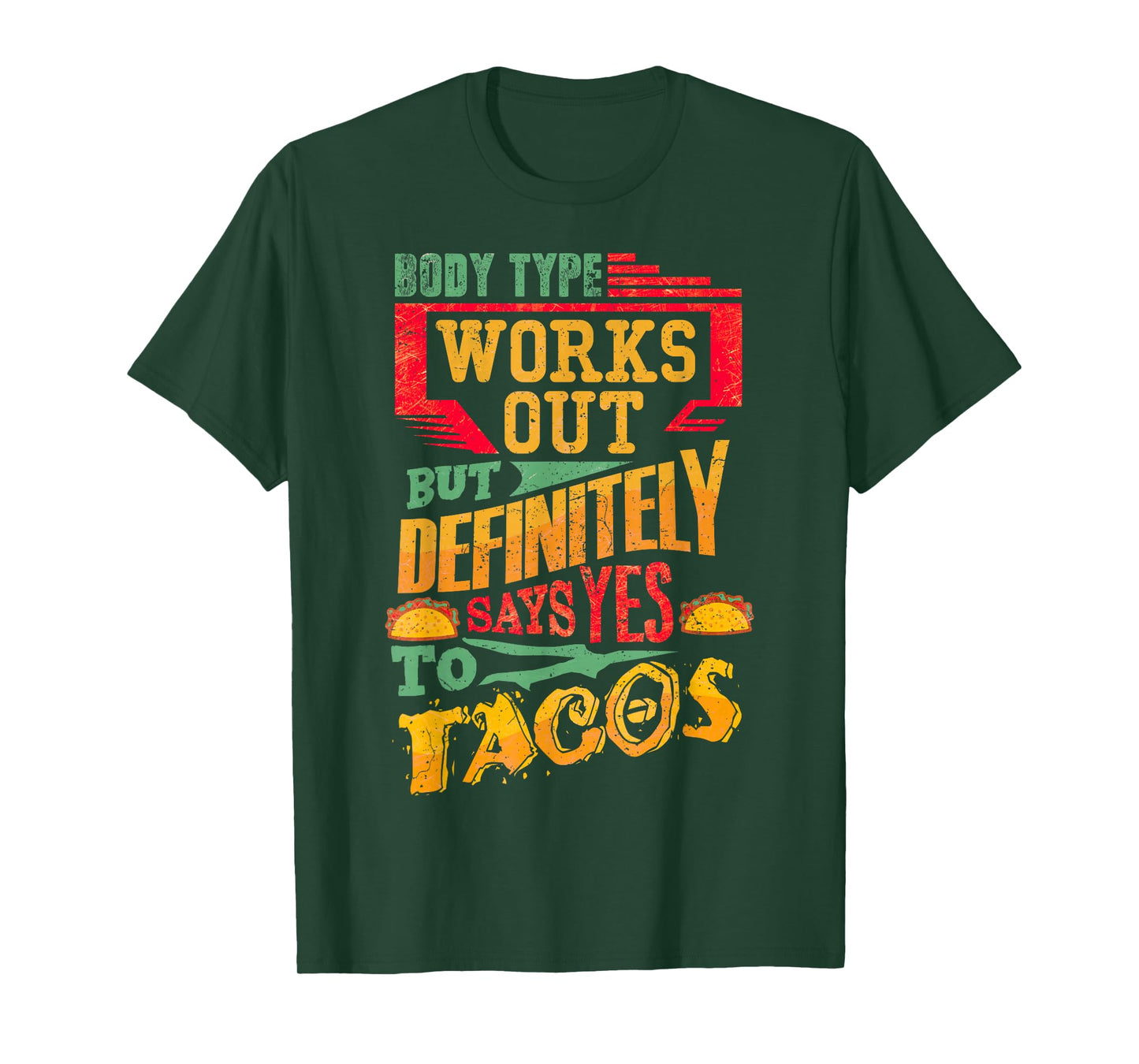 Works Out But Says Yes to Tacos Funny Gym Workout Fitness T-Shirt