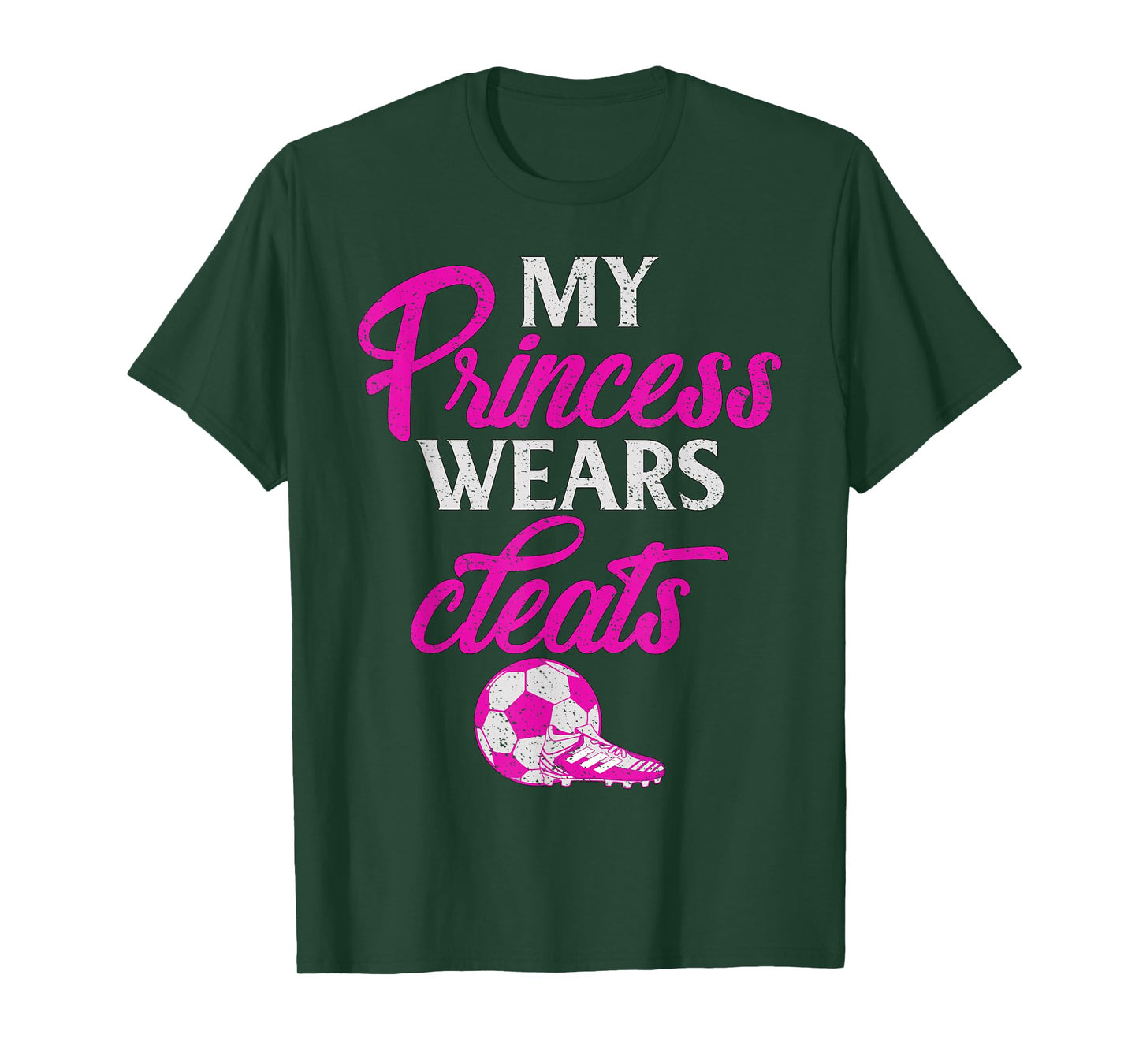Proud Soccer Parent My Princess Wears Cleats Graphic T-Shirt