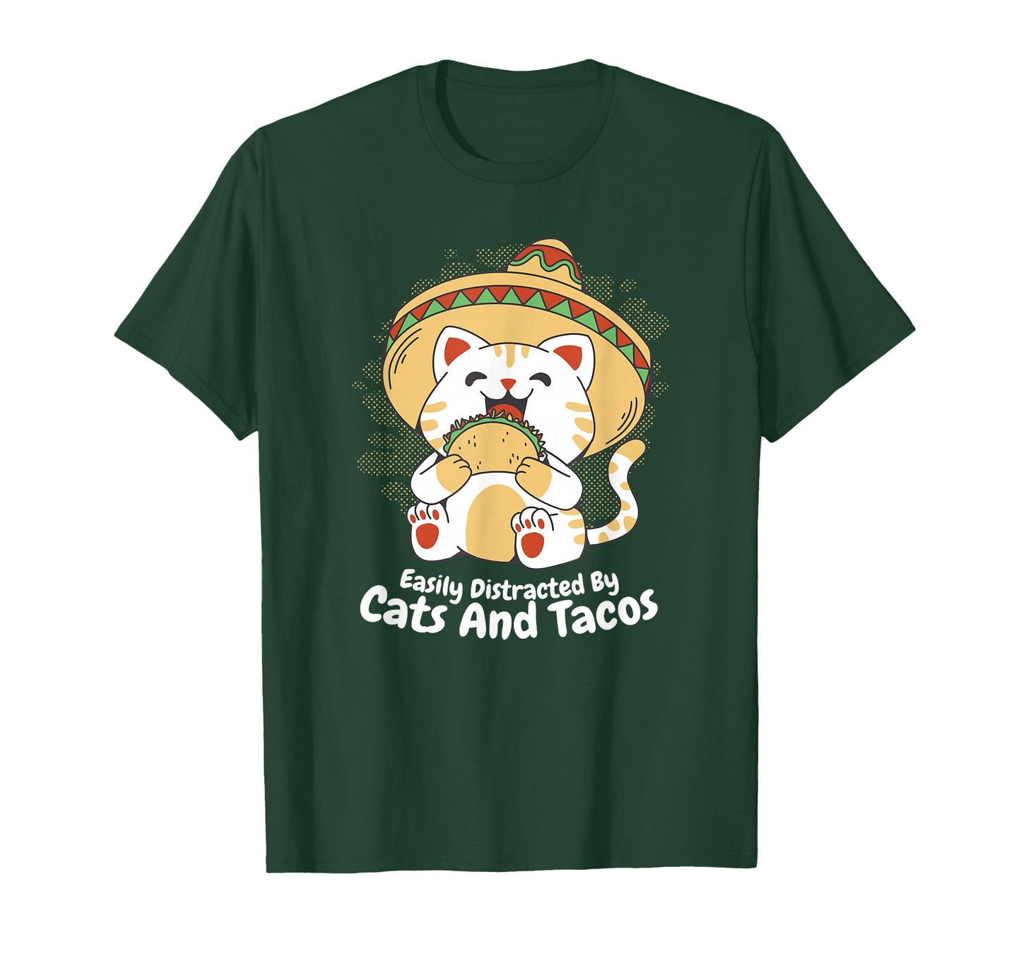 Easily Distracted by Cats and Tacos - Funny Cat T-Shirt