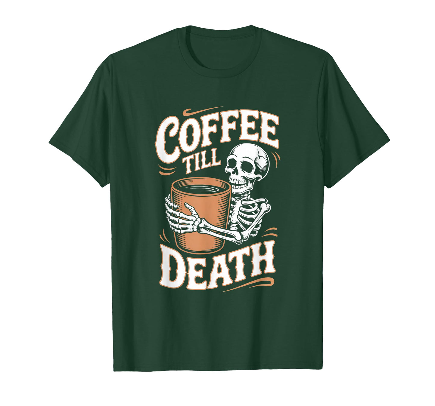 Coffee Till Death Halloween Skeleton Coffee Humor T-Shirt