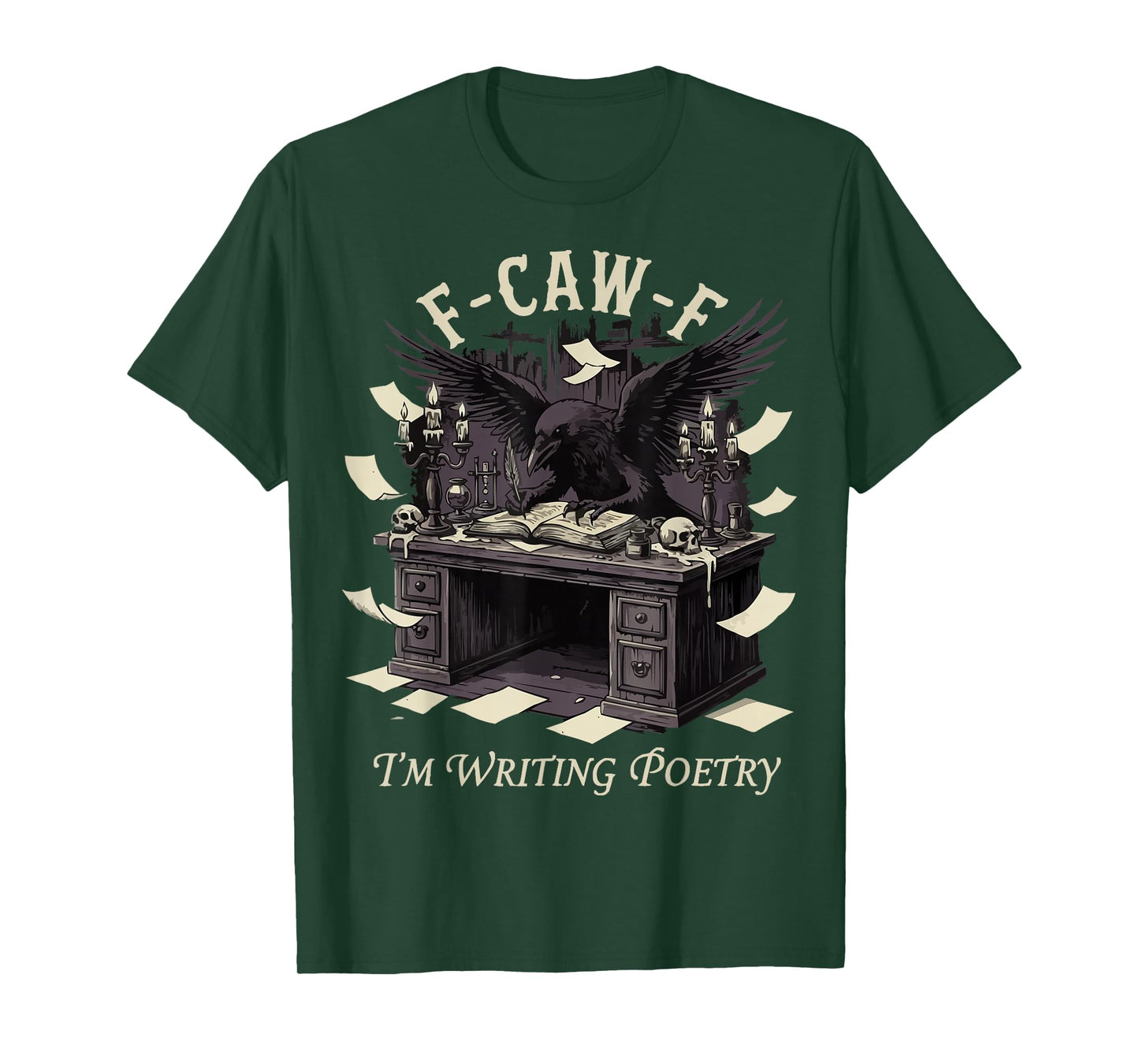 F-CAW-F Raven Crow I'm Writing Poetry T-Shirt